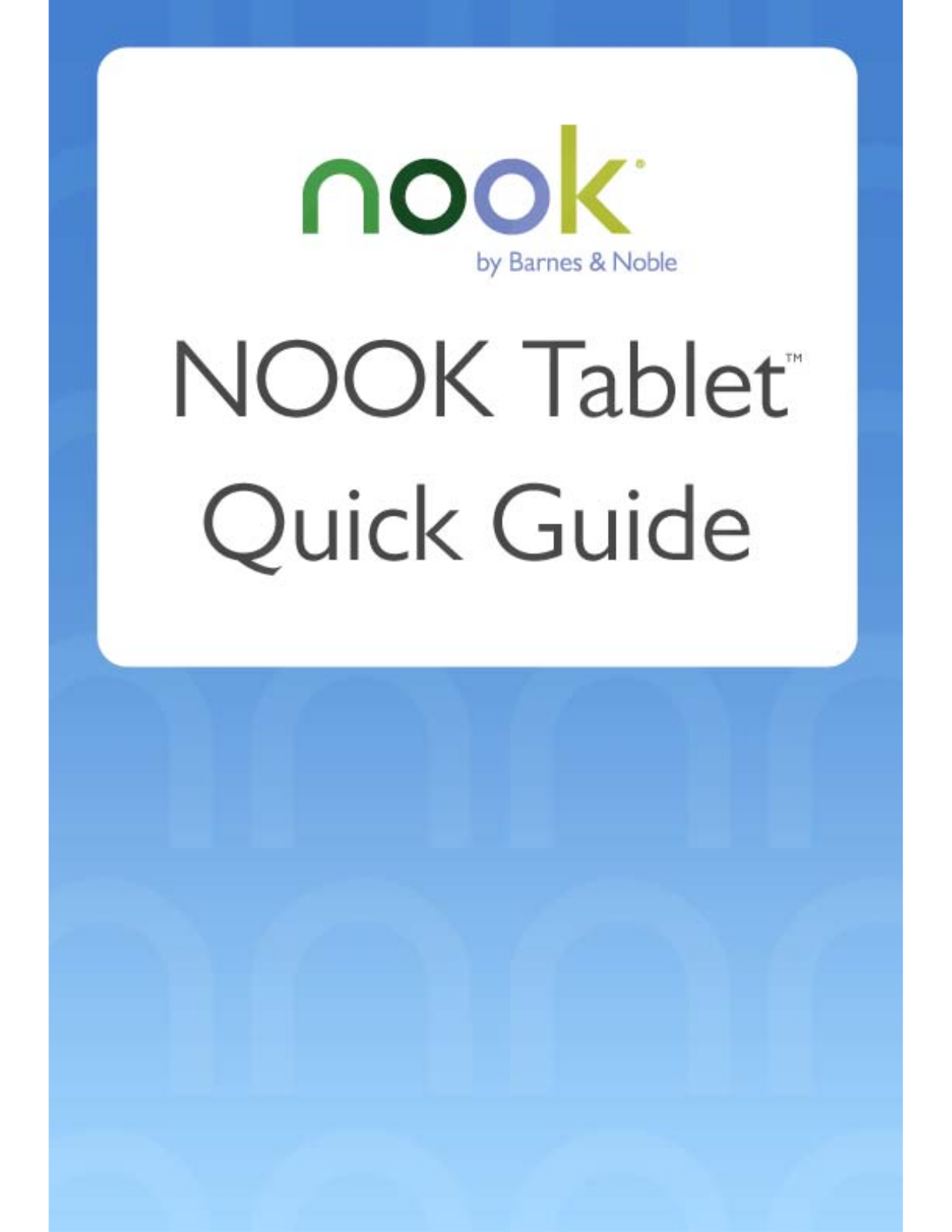 Barnes & Noble Nook Tablet Quick Guide