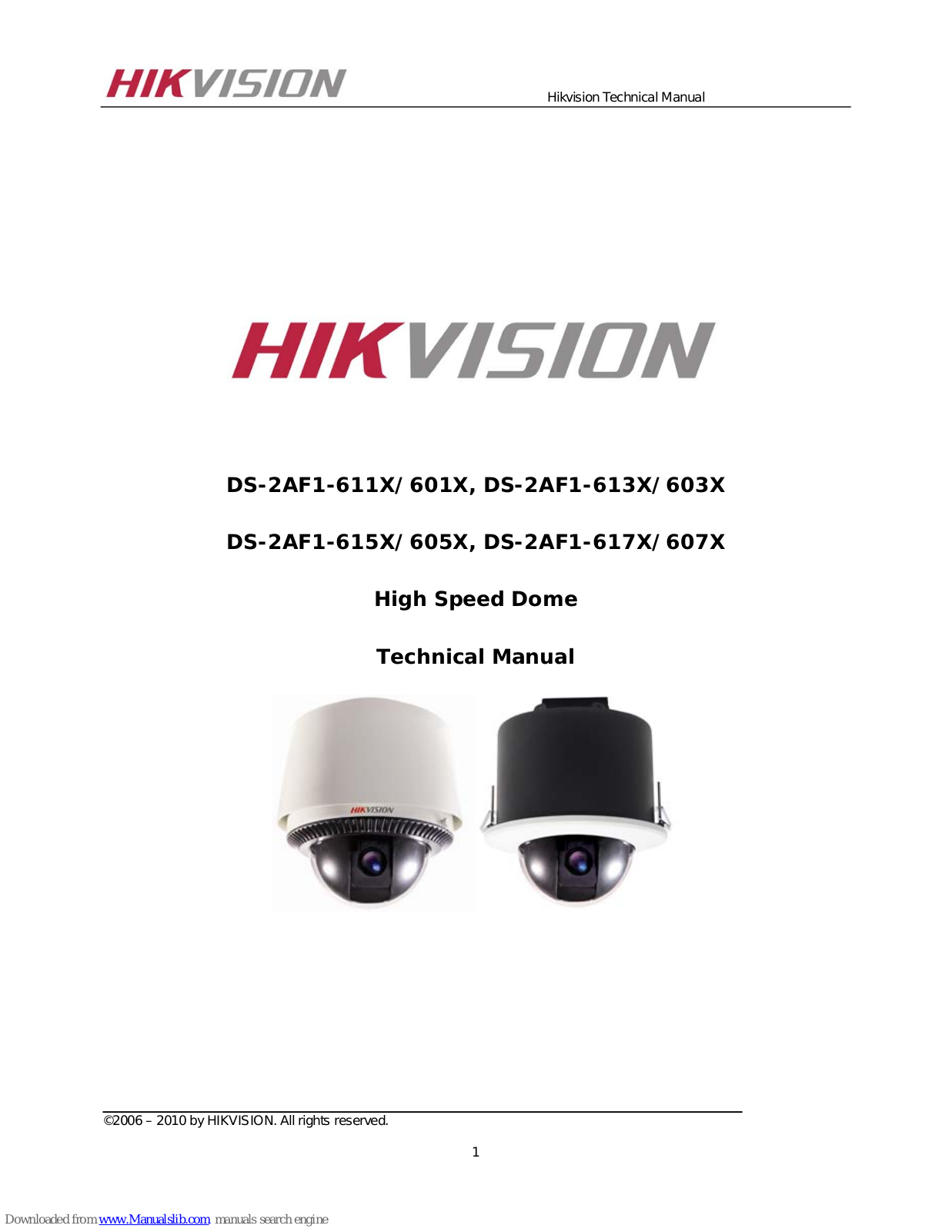 HIKVISION DS-2AF1-601X, DS-2AF1-603X, DS-2AF1-615X, DS-2AF1-605X, DS-2AF1-617X Technical Manual