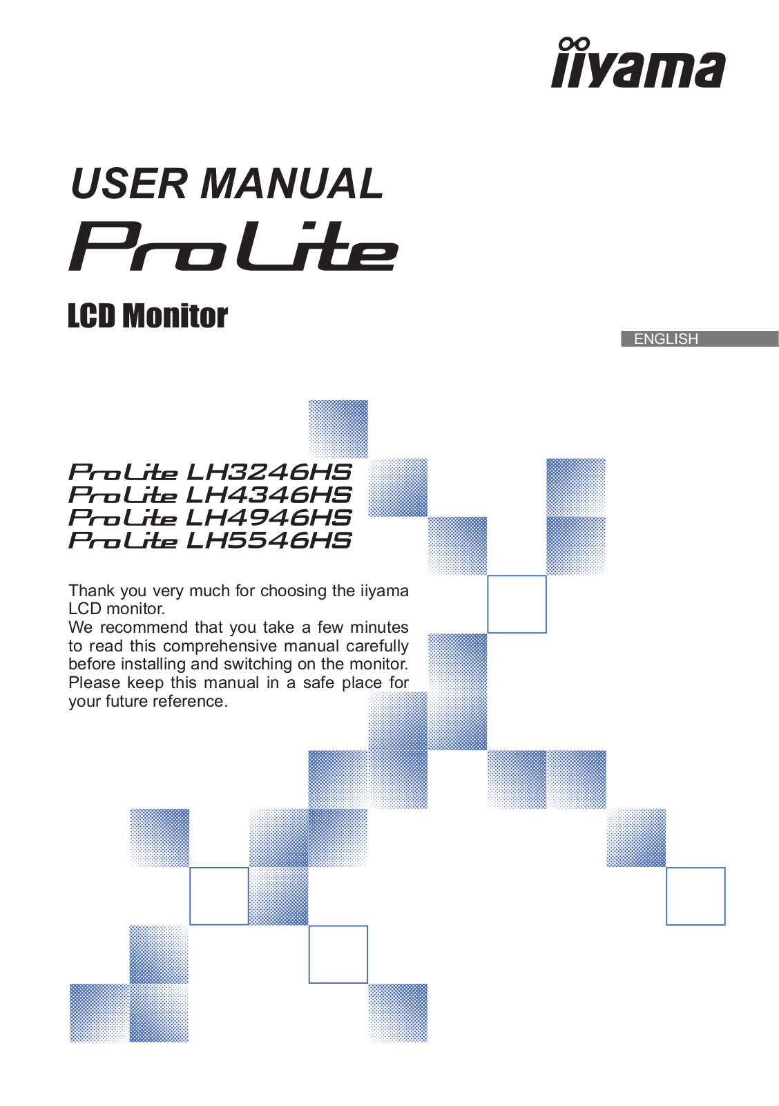 Iiyama PROLITE LH3246HS, PROLITE LH4346HS, PROLITE LH4946HS, PROLITE LH5546HS User Manual