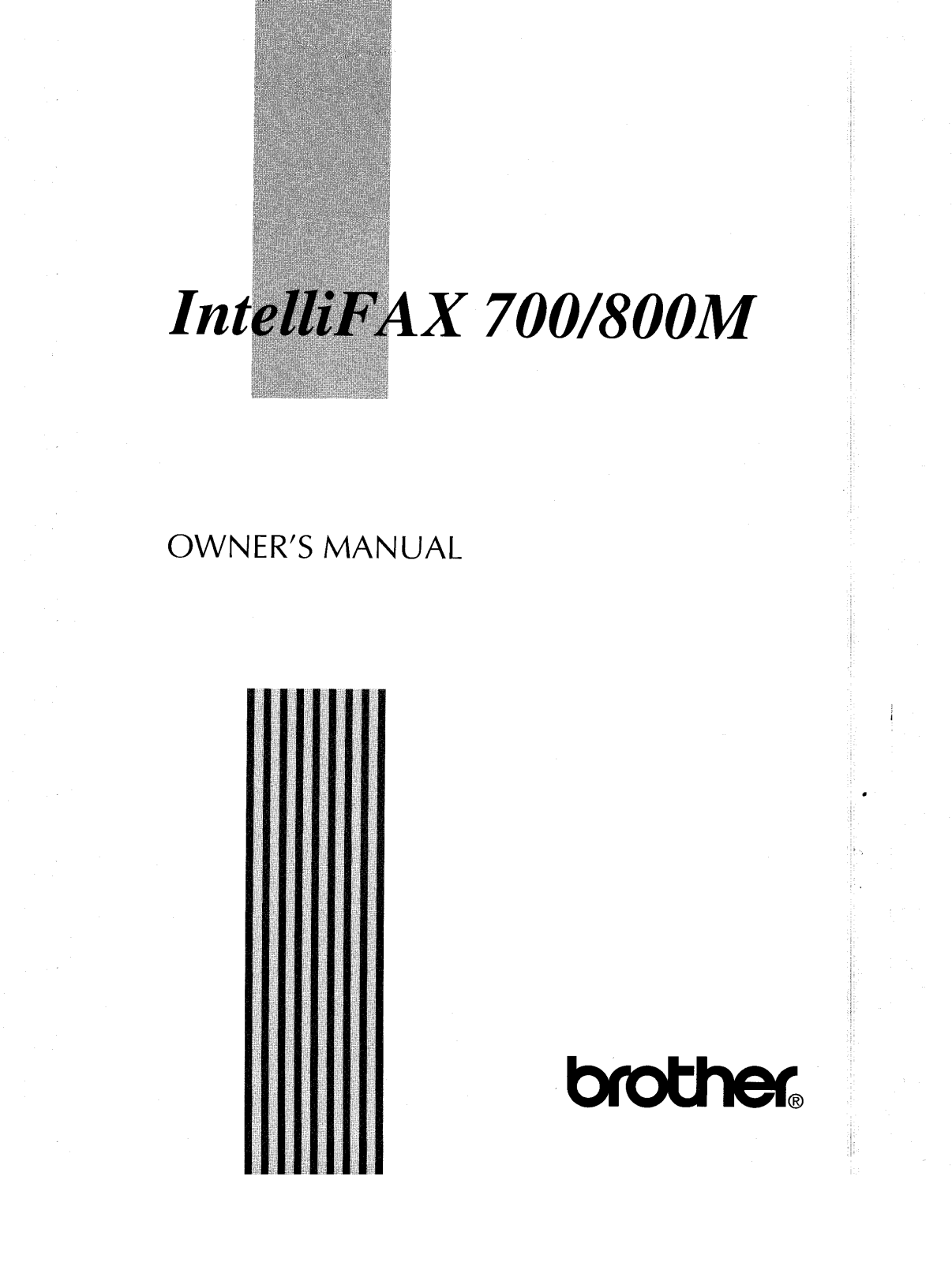 Brother IntelliFAX-700M, IntelliFAX-800M Owner Manual