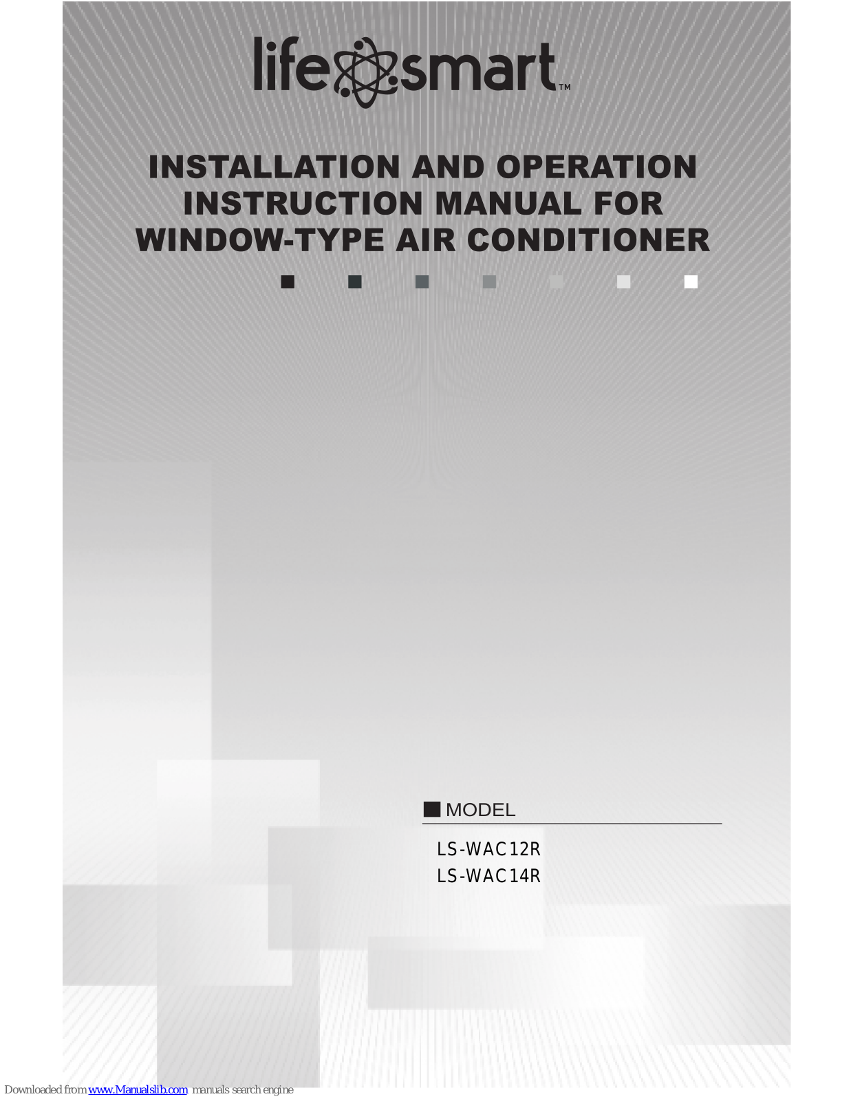 lifeSMART LS-WAC12R, LS-WAC14R Installation And Operation Manual