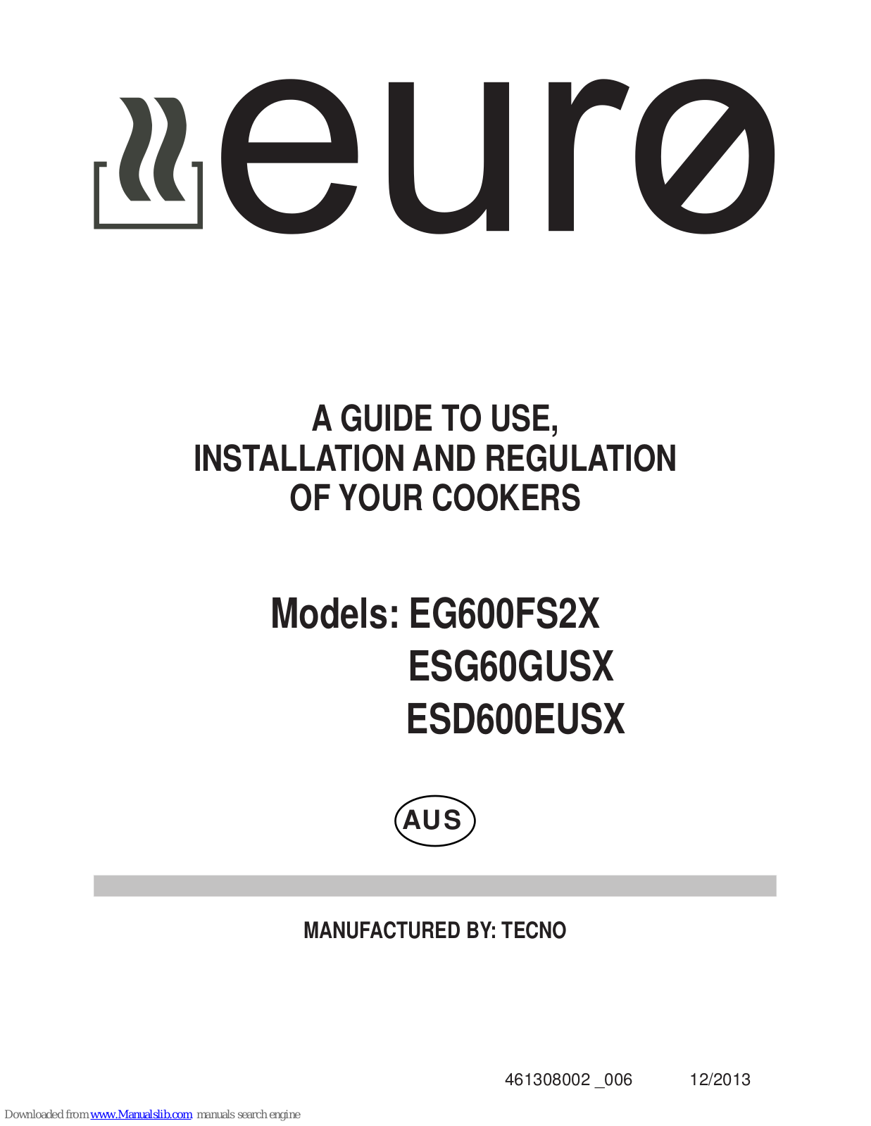 EURO ESG60GUSX, ESD600EUSX A Manual To Use, Installation And Regulation