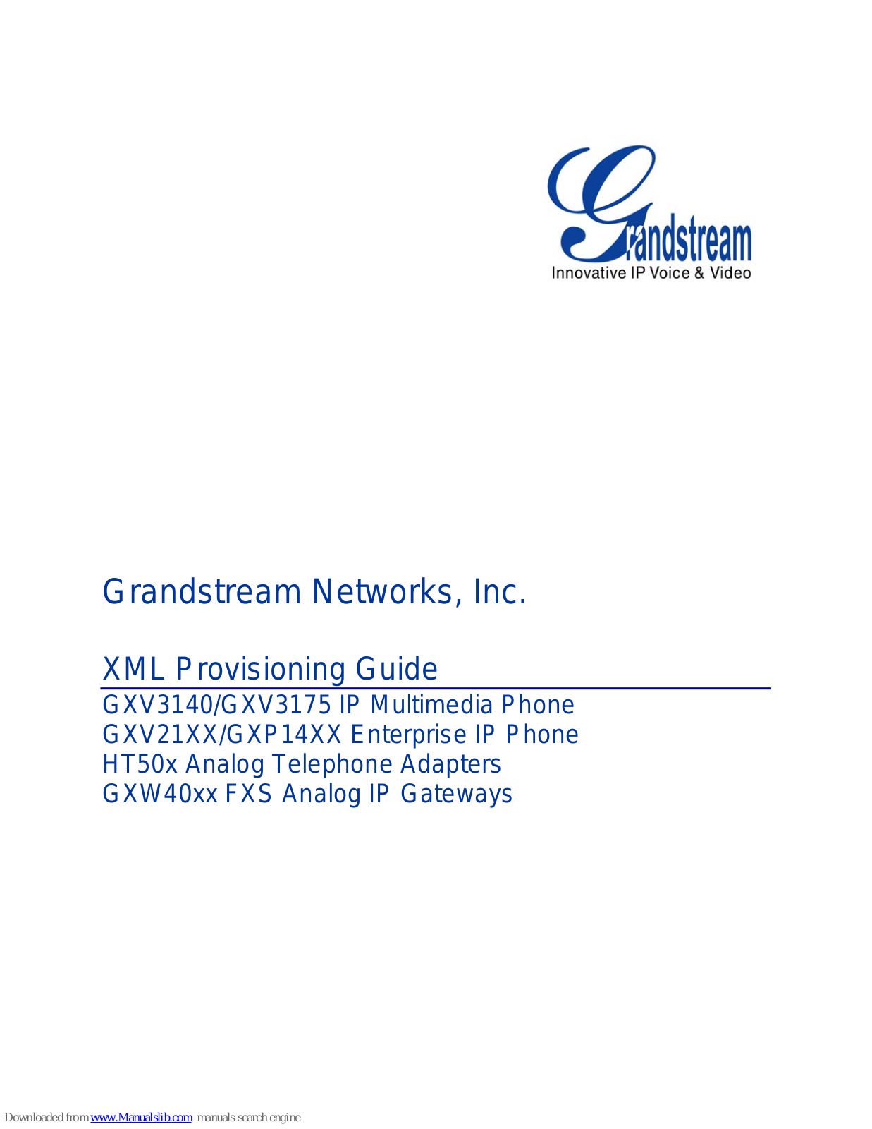 Grandstream Networks GXV3140 Xml, GXV3175, GXV21XX Xml, GXP14XX Xml, HT50x Xml Provisioning Manual