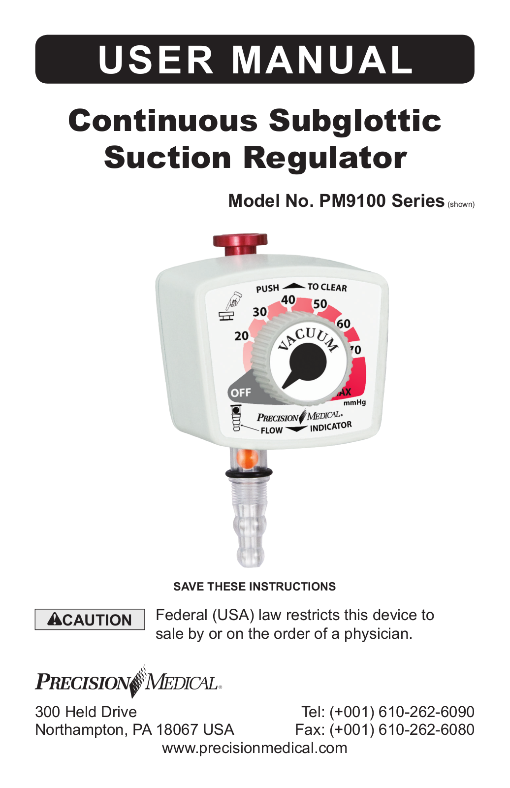 Precision Medical Continuous Subglottic Suction Regulator User Manual