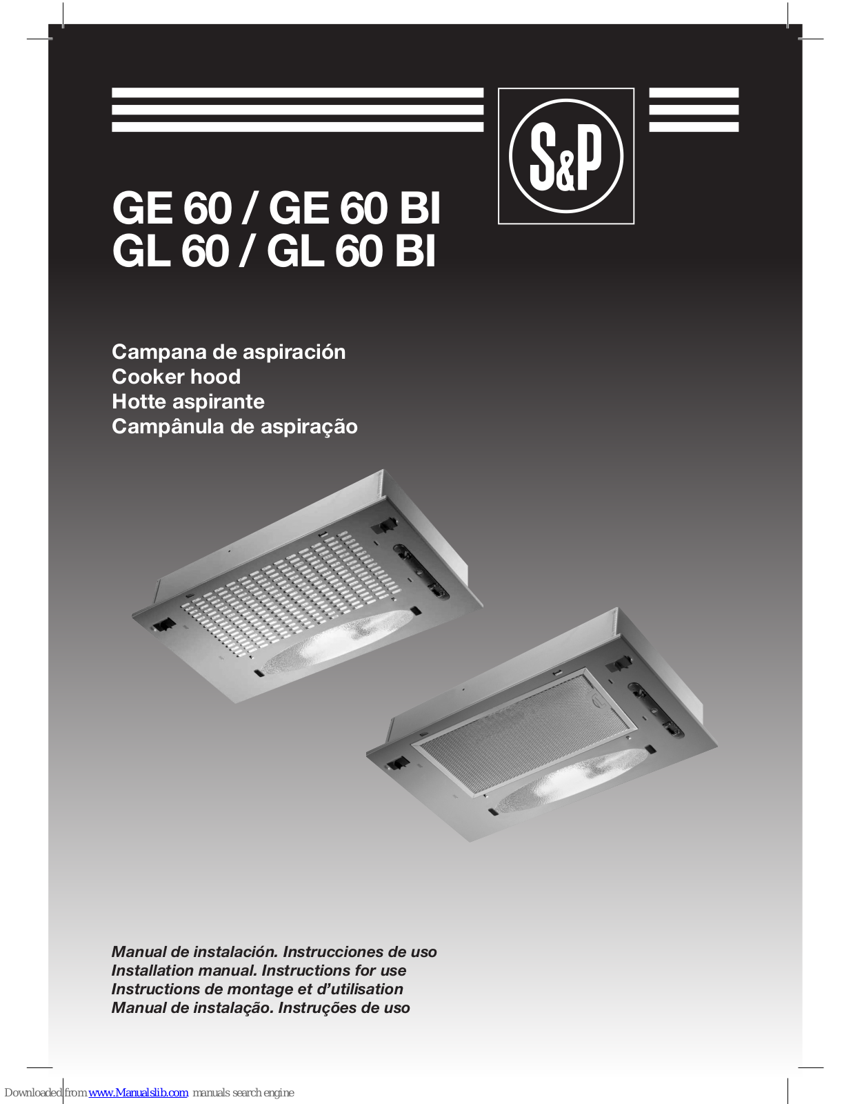 S&P GE 60, GE 60 BI, GL 60, GL 60 BI Installation Manual And Instructions For Use