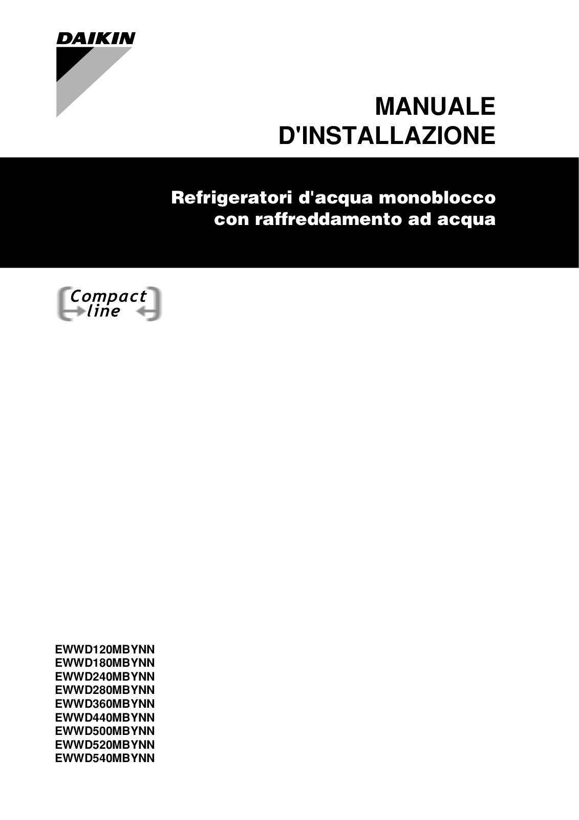 Daikin EWWD 120 MBYNN, EWWD 180 MBYNN, EWWD 240 MBYNN, EWWD 280 MBYNN, EWWD 360 MBYNN Installation manuals