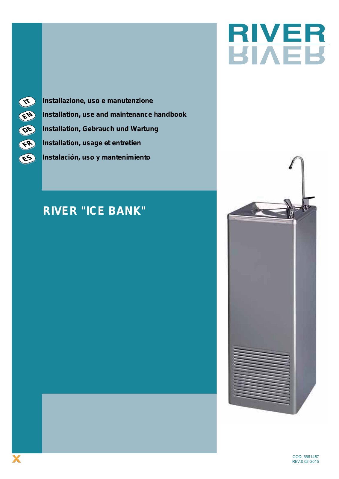 River ICE BANK 20 IB C, ICE BANK 30 IB C AF, ICE BANK 30 IB C, ICE BANK 55 IB C, ICE BANK 55 IB C AF Installation, Use And Maintenance Handbook