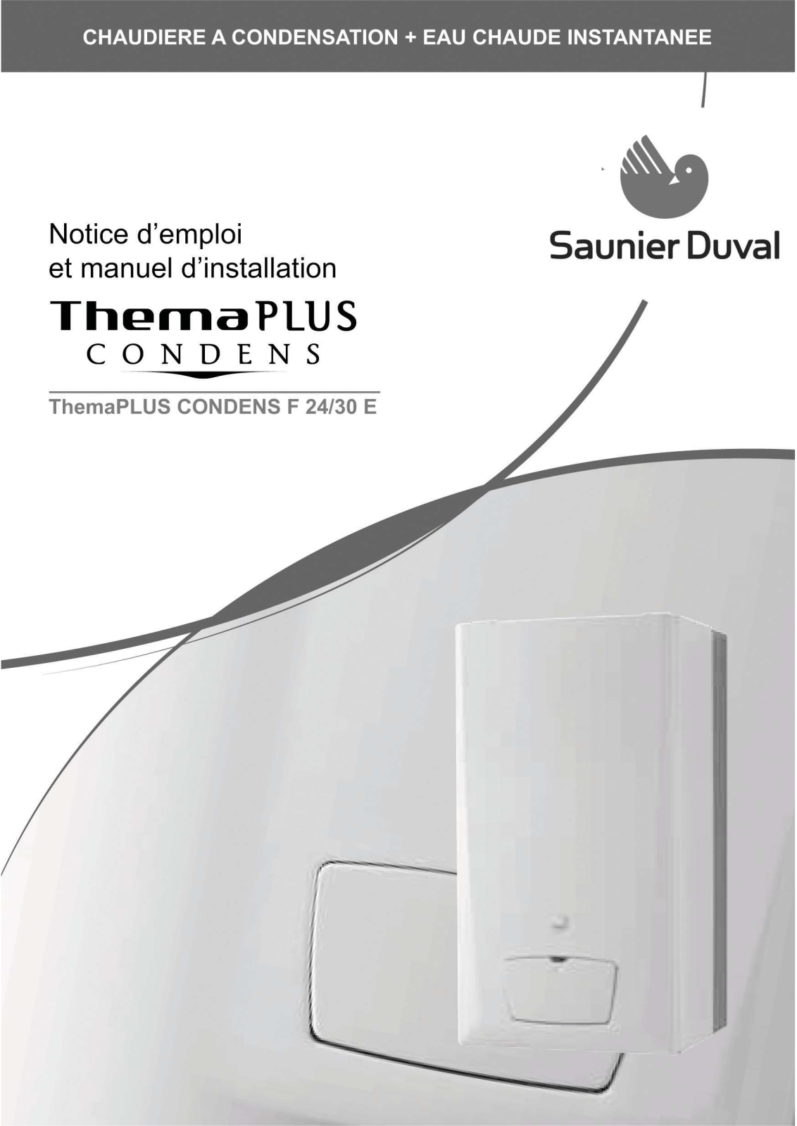 SAUNIER DUVAL THEMAPLUS CONDENS F 24, THEMAPLUS CONDENS F 25 E, THEMAPLUS CONDENS F 30 E User Manual