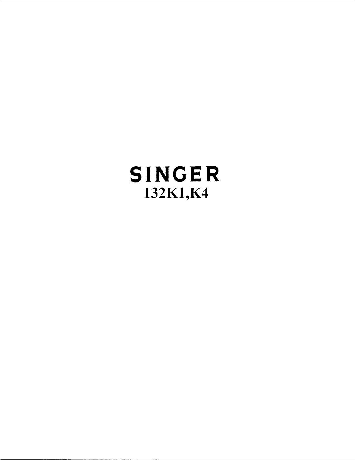 Singer 132K1, 132K4 User Manual