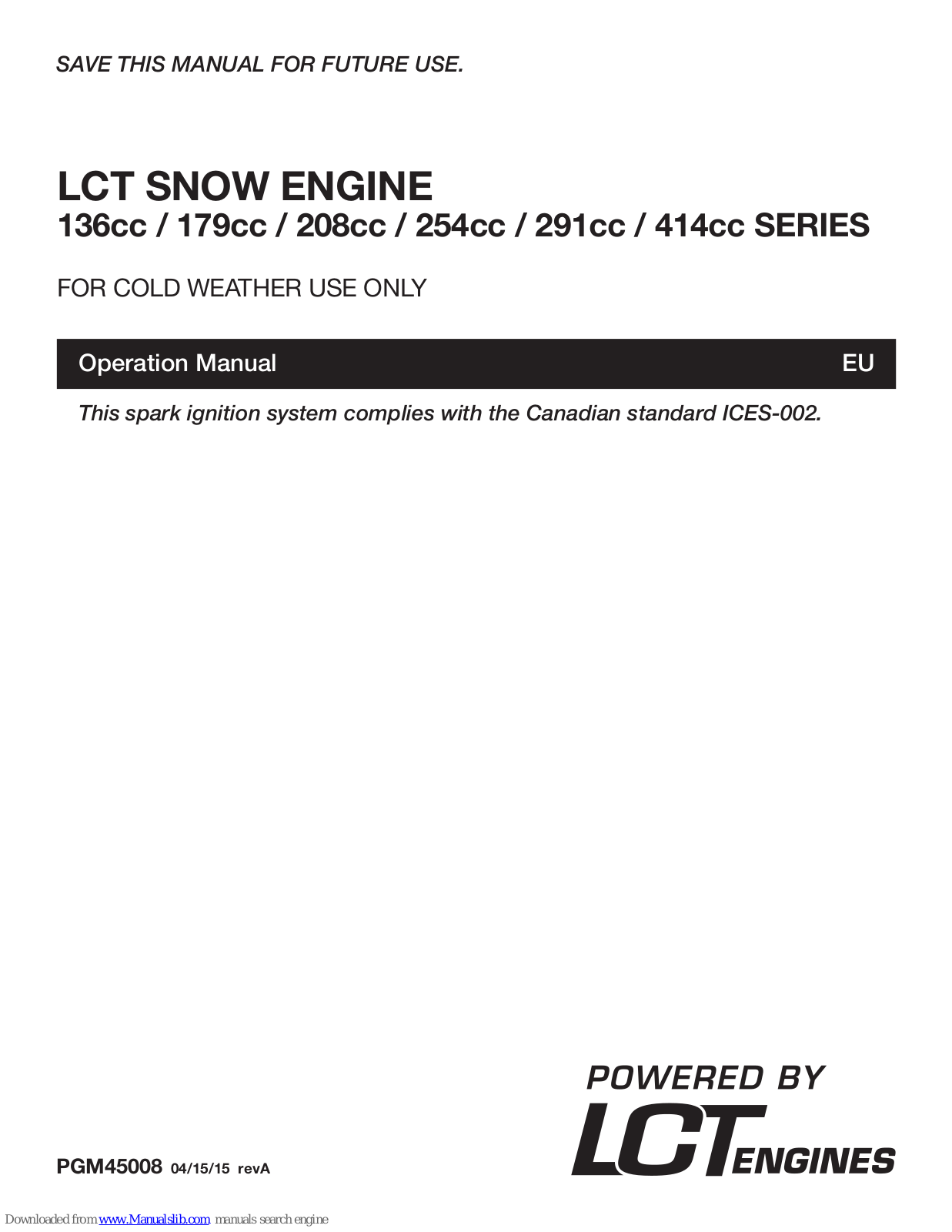 LCT 136cc SERIES, 254cc SERIES, 291cc SERIES, 414cc SERIES, 179cc SERIES Operation Manual