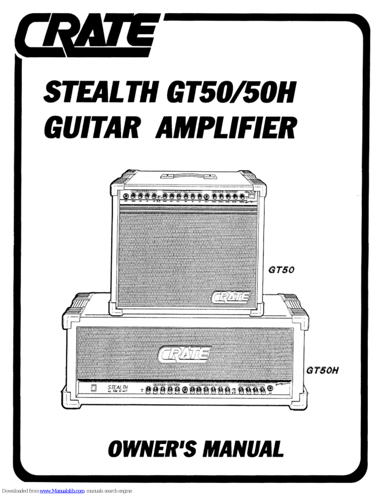 Crate Stealth GT50, Stealth GT50H Owner's Manual