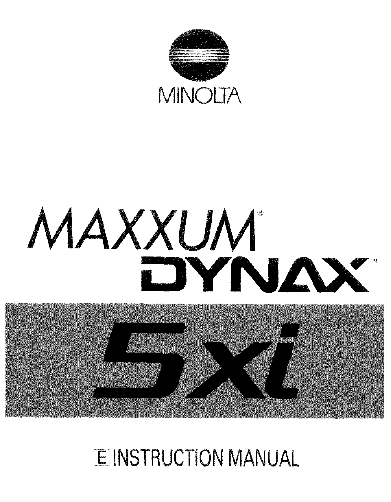 MINOLTA Maxxum 5Xi, Dynax 5Xi Instruction Manual