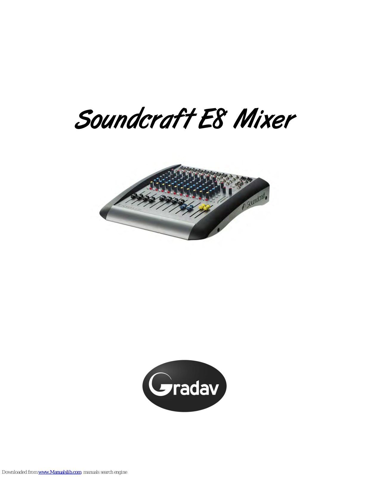 GRADAV SoundCraft E8 User Manual