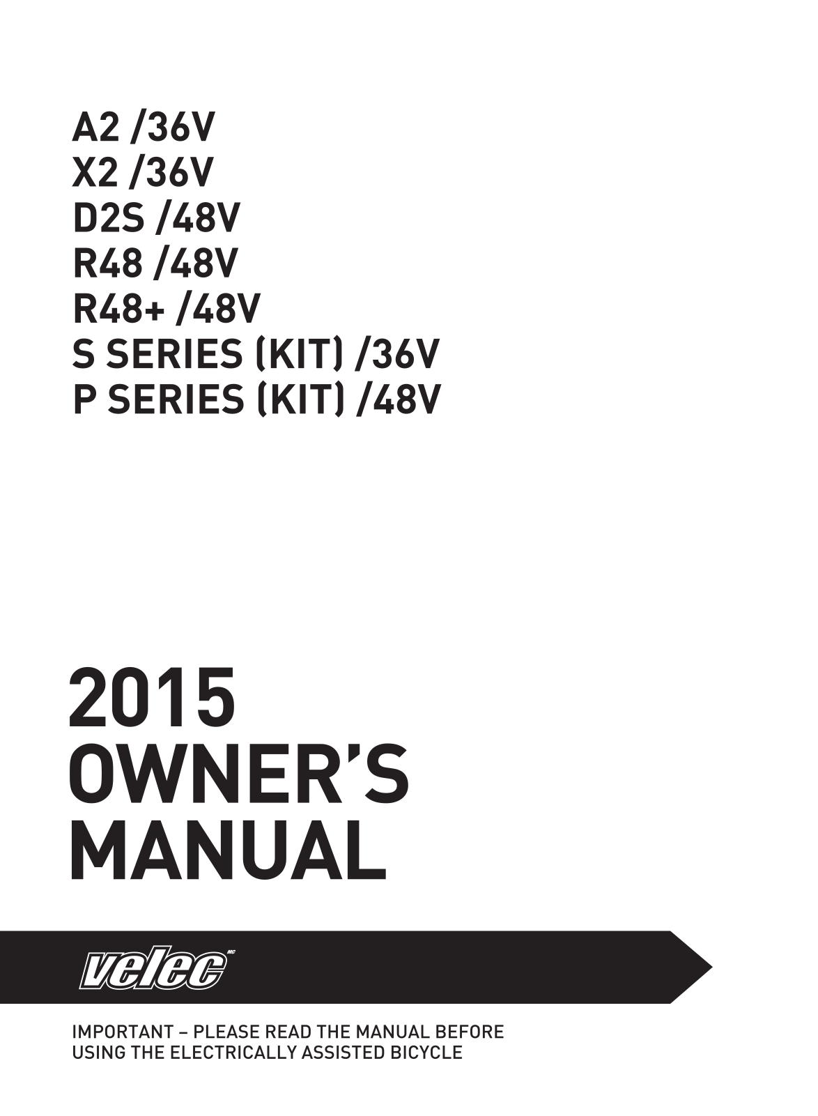 Velec A2/36V, D2S/48V, X2/36V, R48/48V Owner's Manual