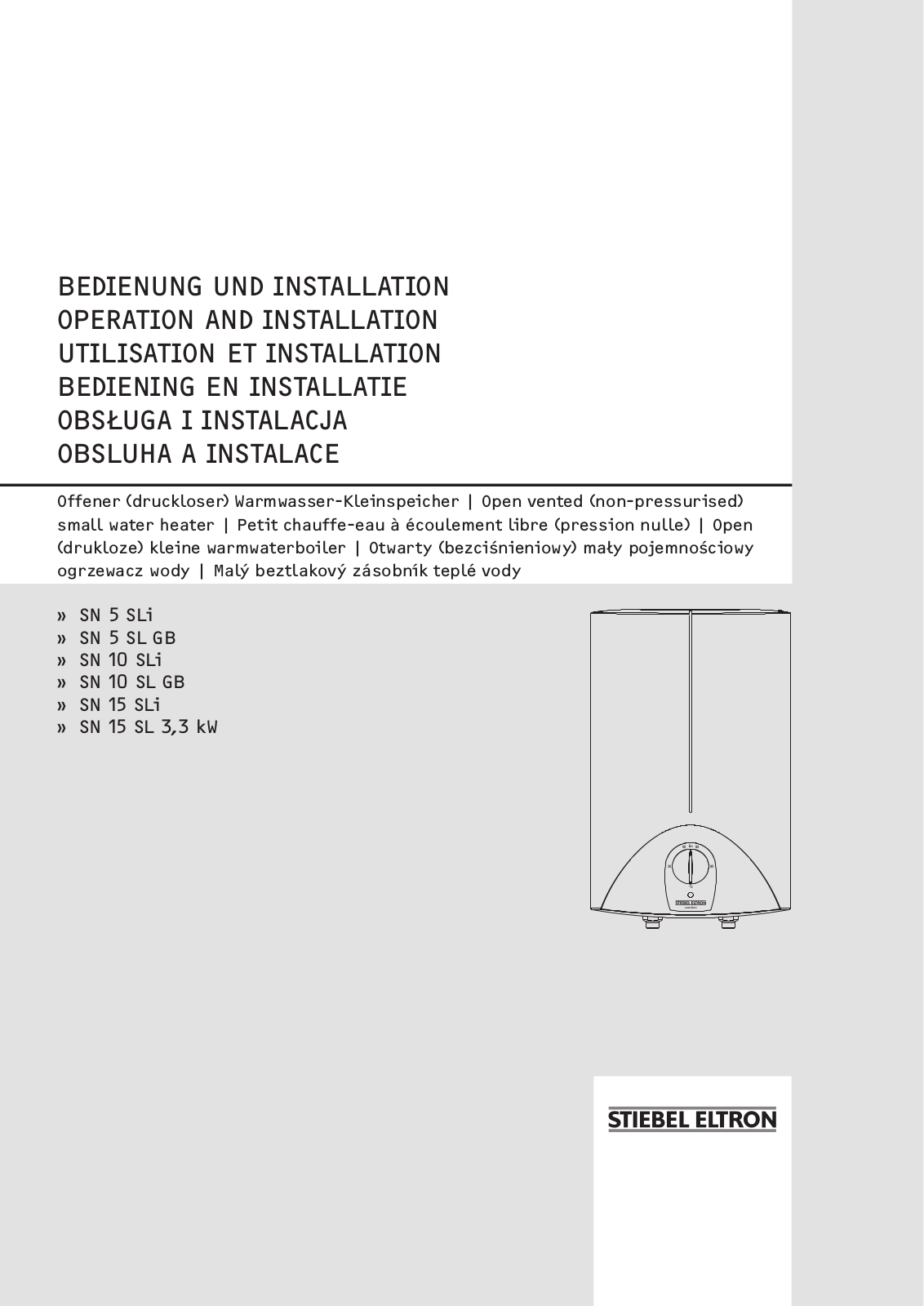 STIEBEL ELTRON SN 5 SLi, SN 10 SLi, SN 10 SL GB, SN 5 SL GB, SN 15 SLi Operation And Installation