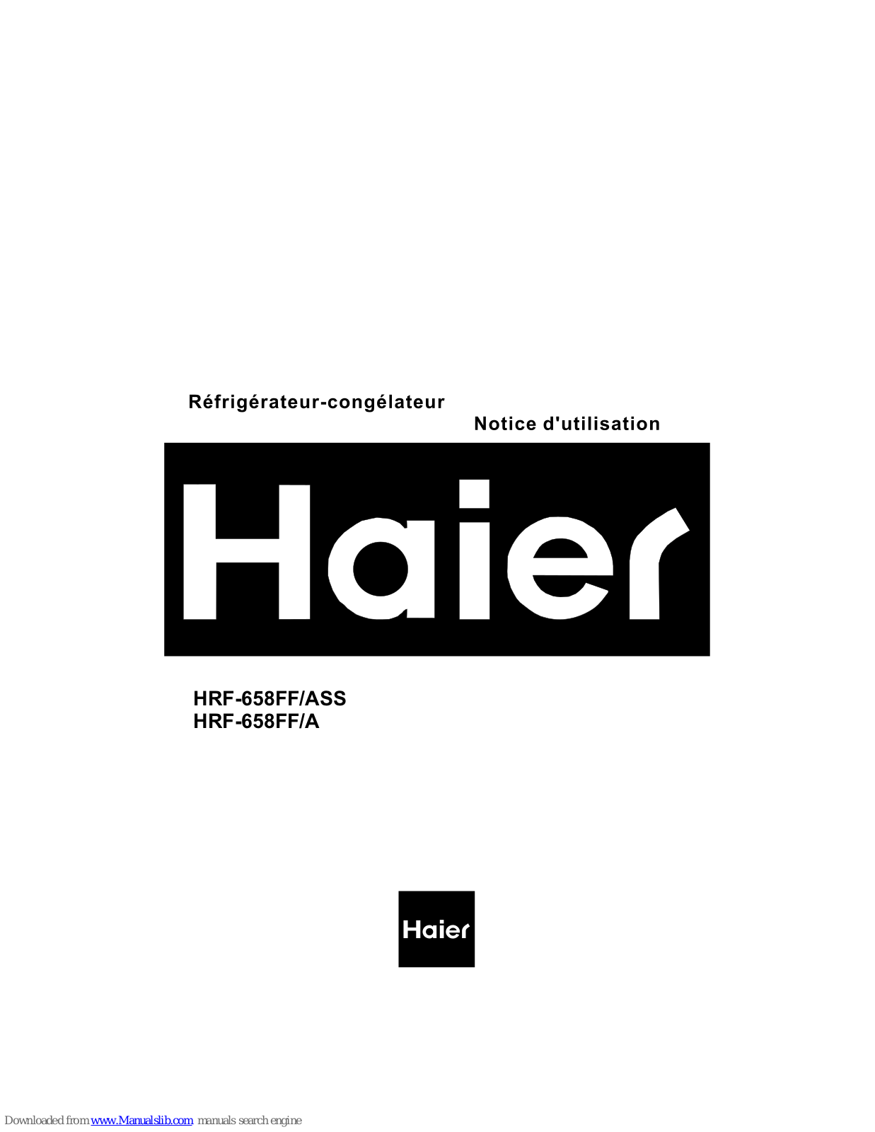 Haier HRF-658FF, HRF-658FF/ASS, HRF-658FF/A User Manual