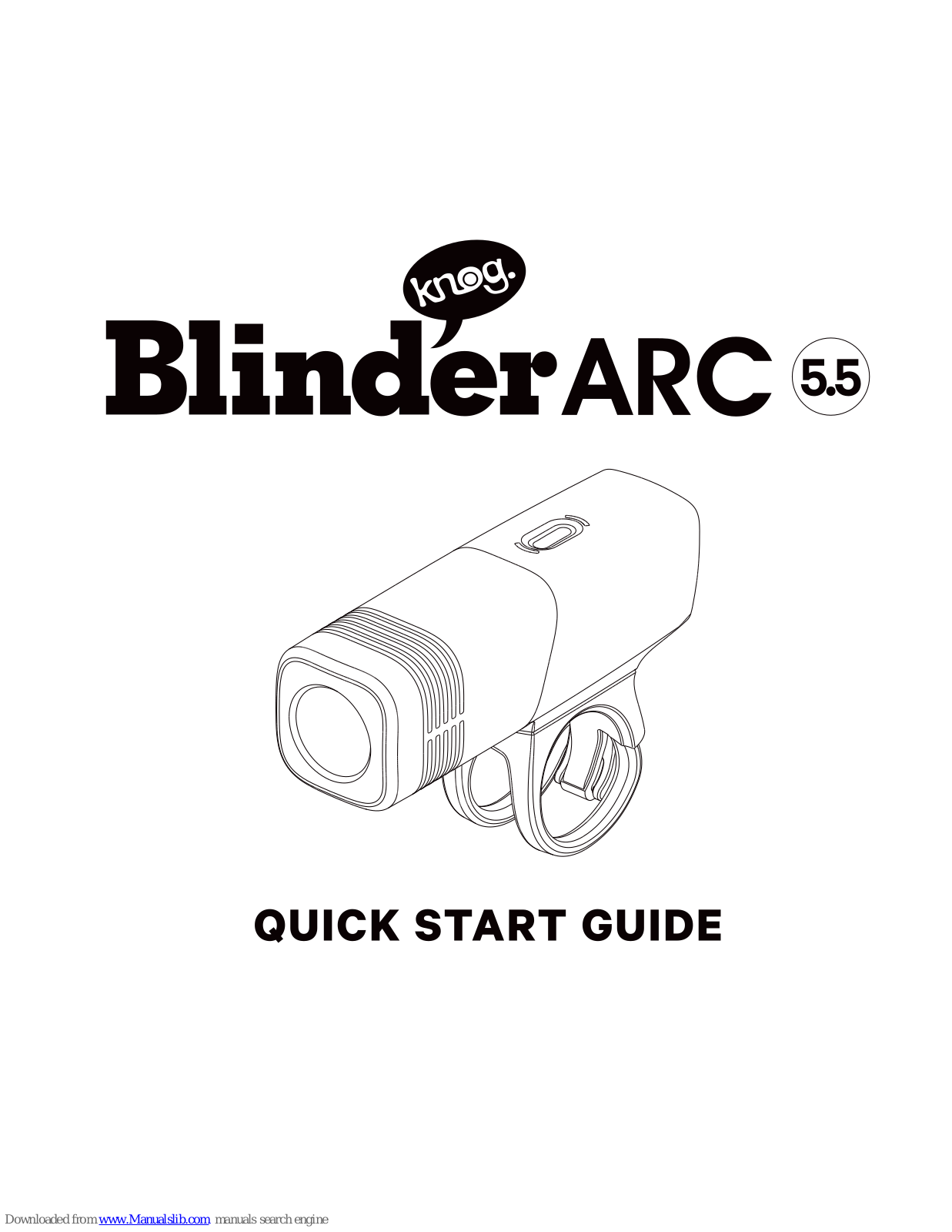 Knog BlinderARC 5.5 Quick Start Manual