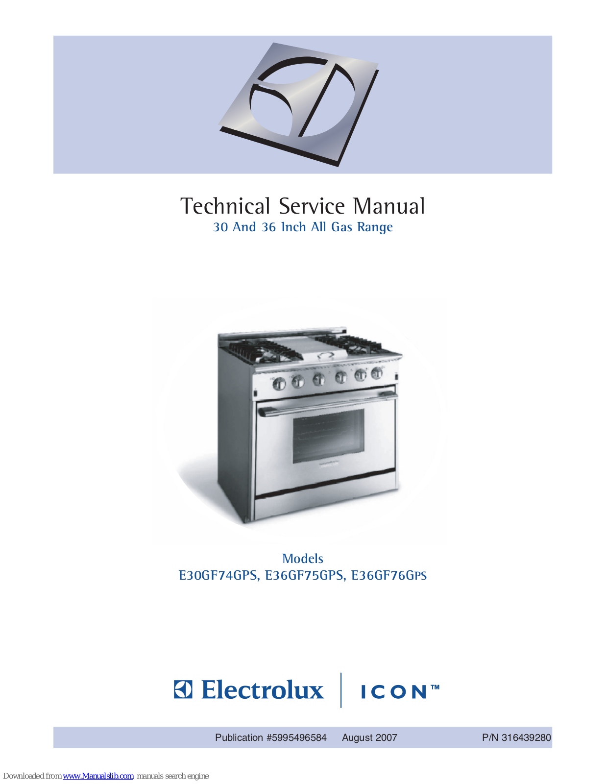 Electrolux E30GF74GPS, E36GF75GPS, E36GF76G, E36GF76GPS Technical & Service Manual