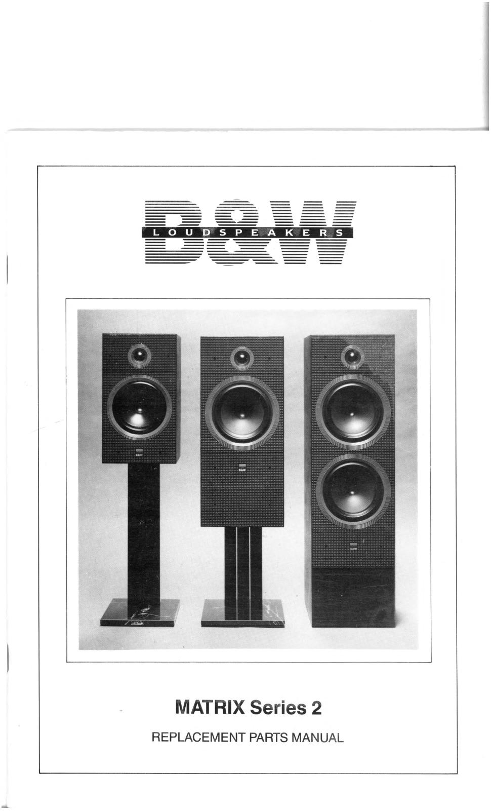 Bowers and Wilkins Matrix 1 Mk2 Service manual