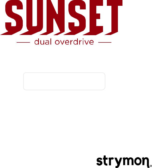 Strymon Sunset User Manual