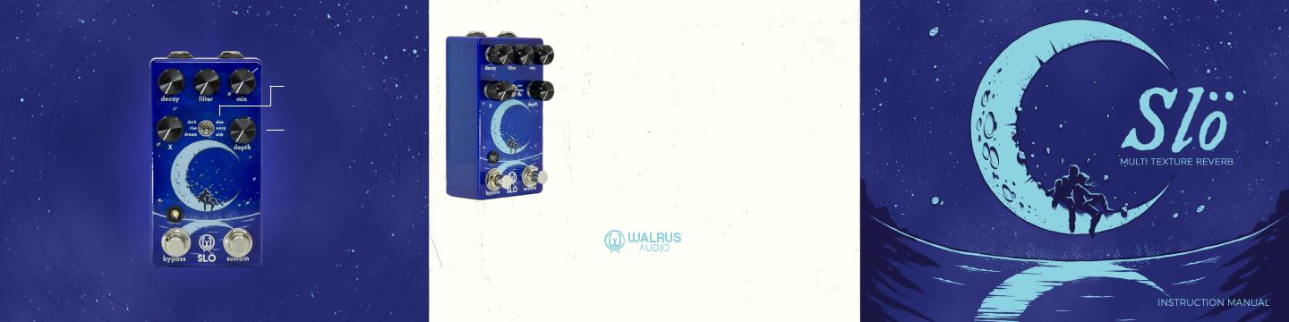 Walrus audio SLO User Manual