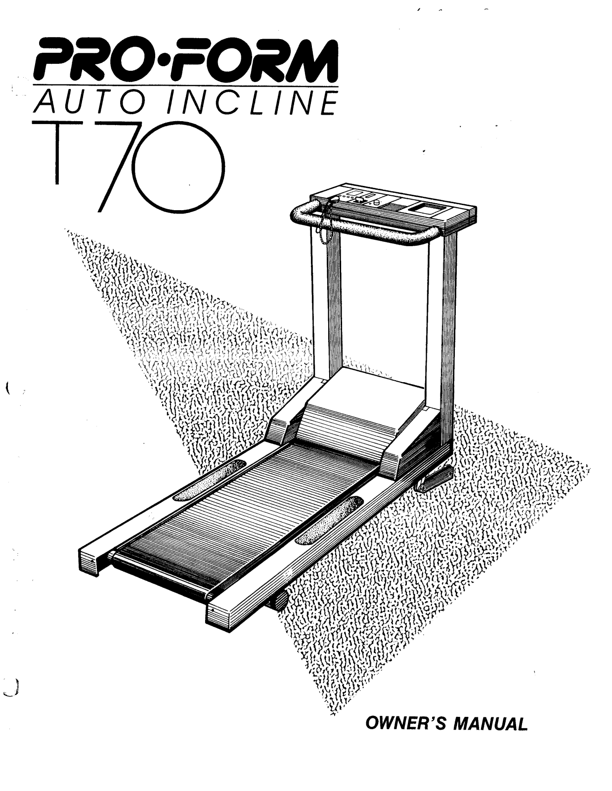 ProForm PFT702, PFT70, PFT700, AUTO INCLINE T70, PFT701 User Manual