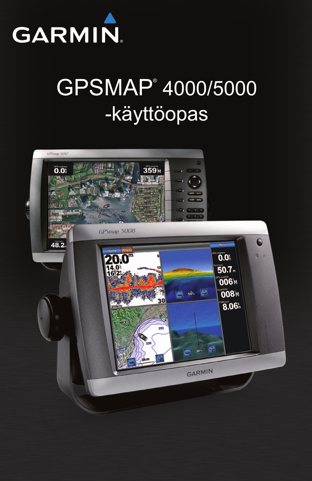 Garmin GPSMAP 5008, GPSMAP 4208, GPSMAP 4012, GPSMAP 5208, GPSMAP 4212 user guide