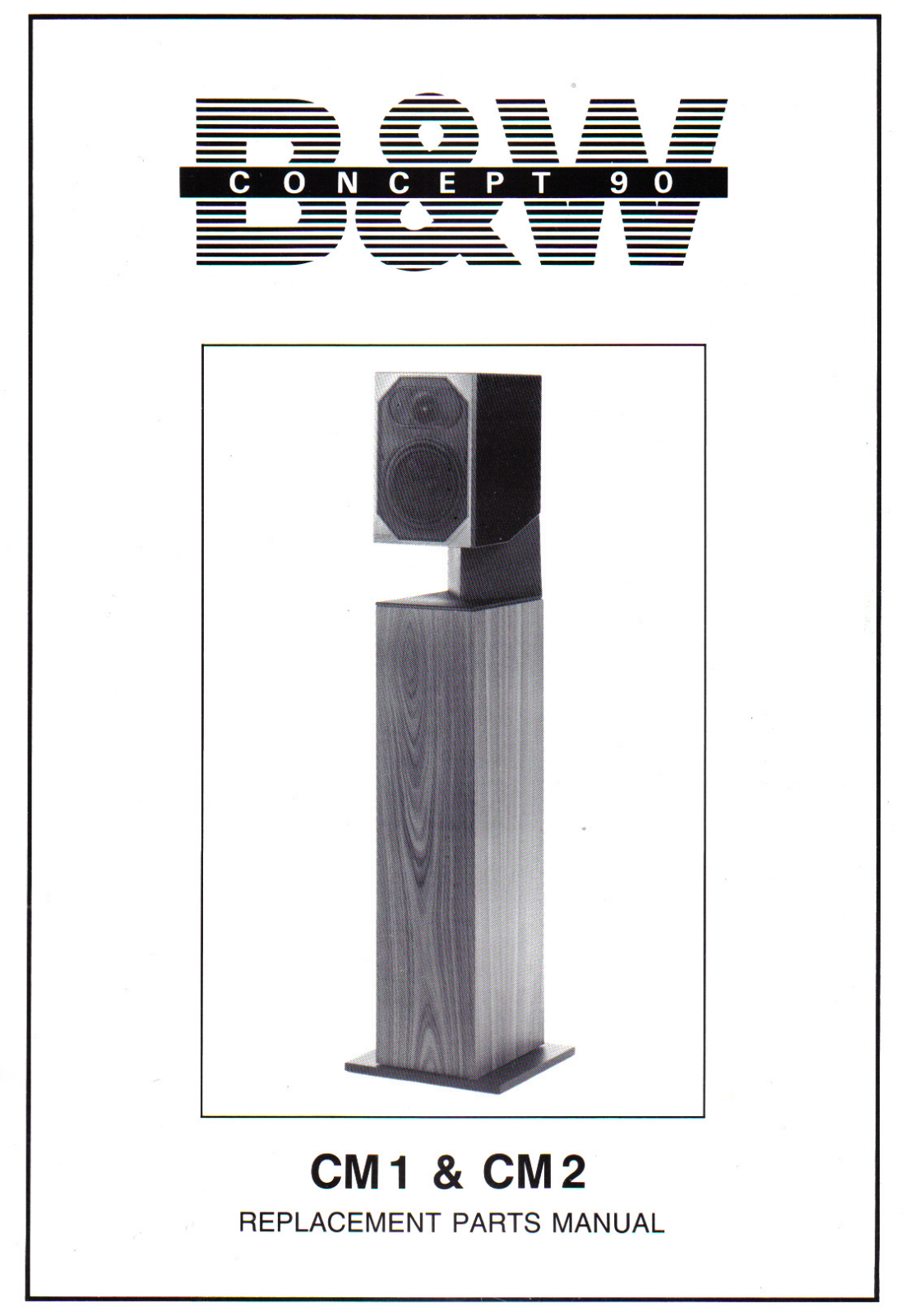 Bowers and Wilkins CM-2 Concept 90 Service manual