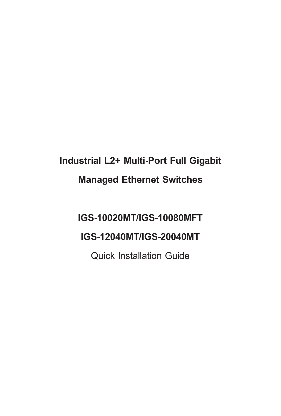 Planet Networking & Communication IGS-10020MT, IGS-10080MFT, IGS-12040MT, IGS-20040MT Quick Installation Manual - ManualMachine.com