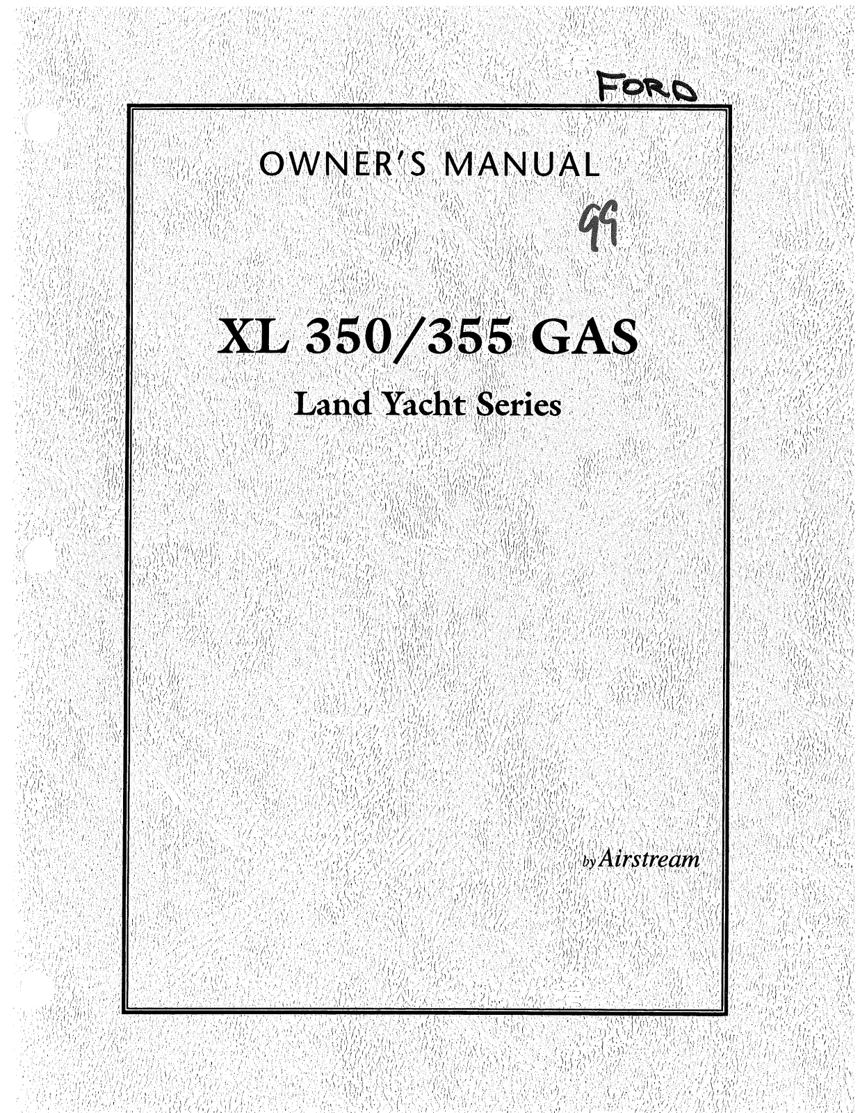 Airstream 350 355 Land Yacht XL Gas 1999 Owner's Manual