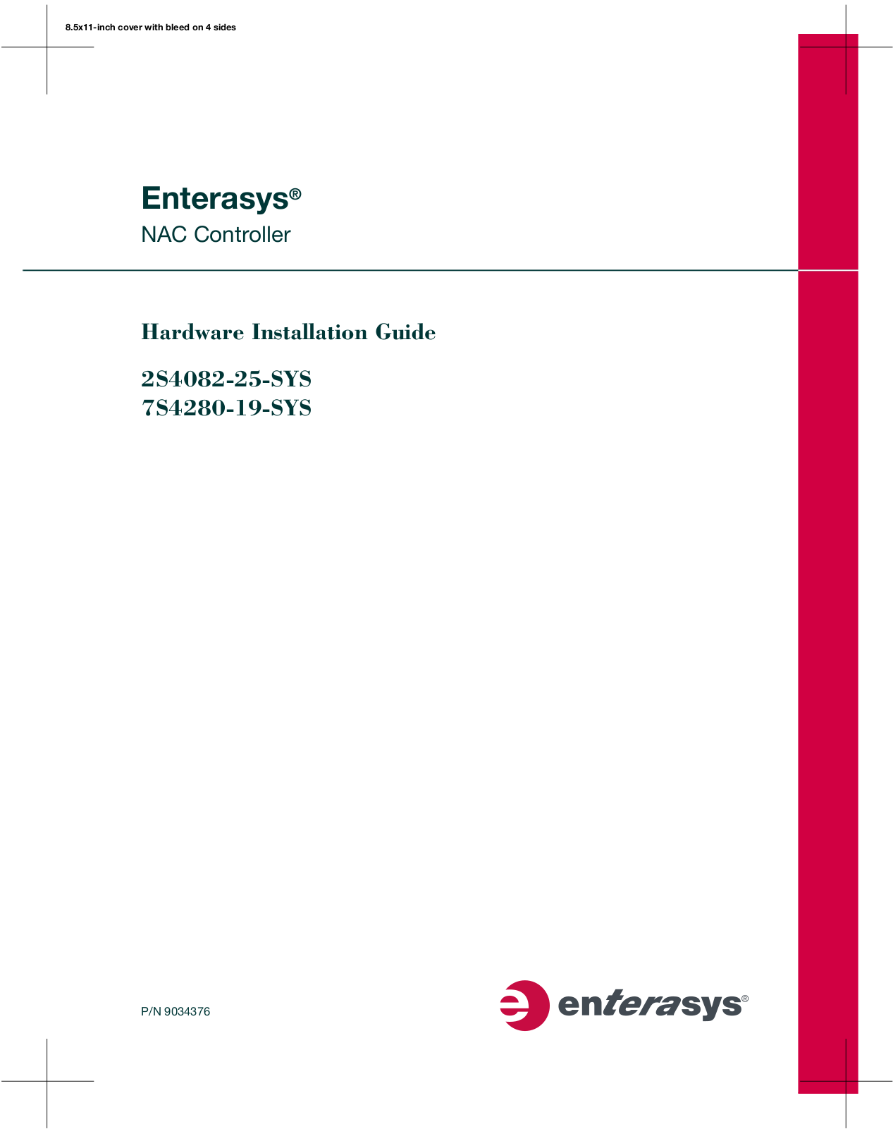 Enterasys Networks 2S4082-25-SYS, 7S4280-19-SYS User Manual