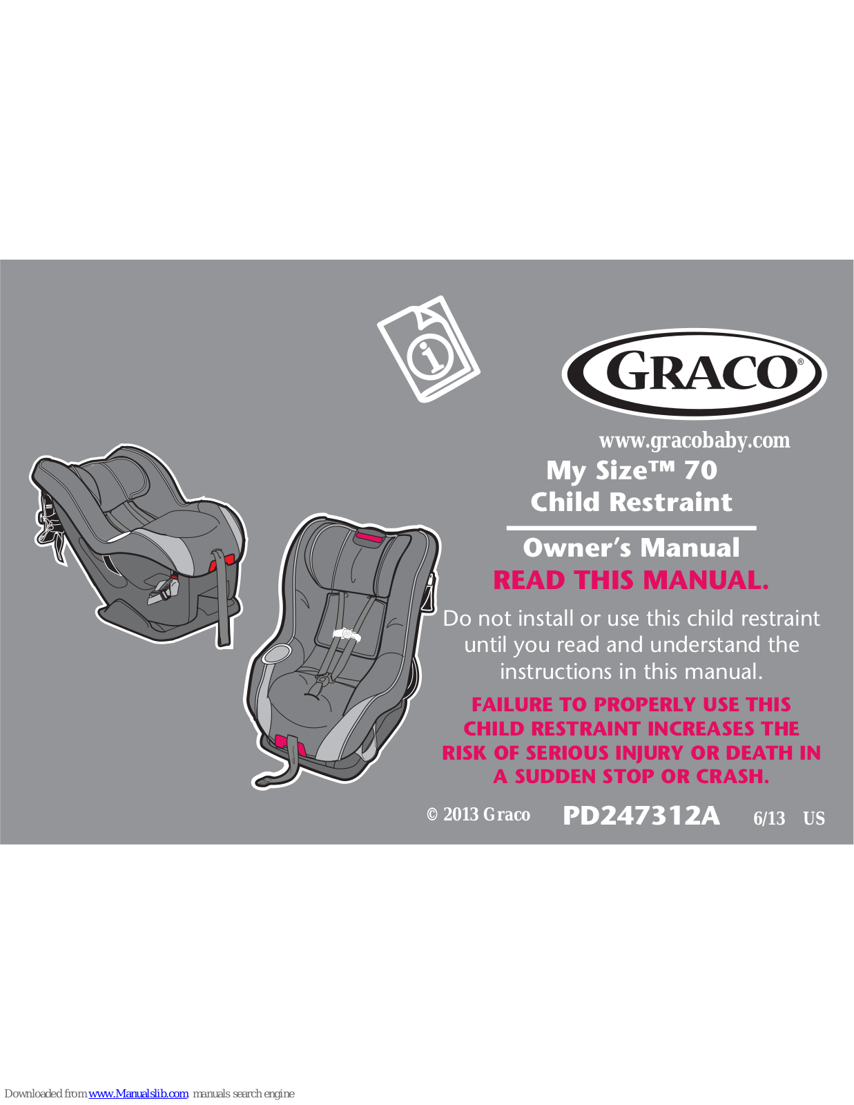 Graco Car Seat, Child Restraint, My Size 70 Owner's Manual