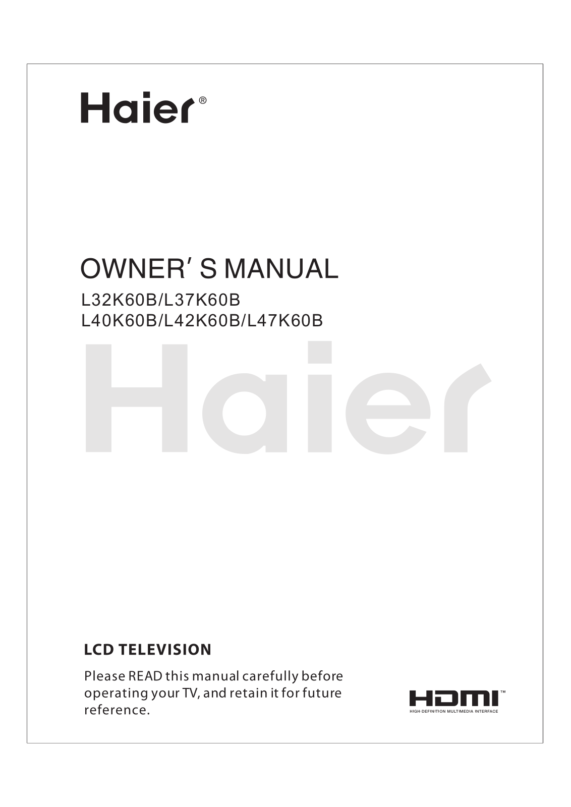 Haier L37K60B, L40K60B, L32K60B, L47K60B, L42K60B User Manual