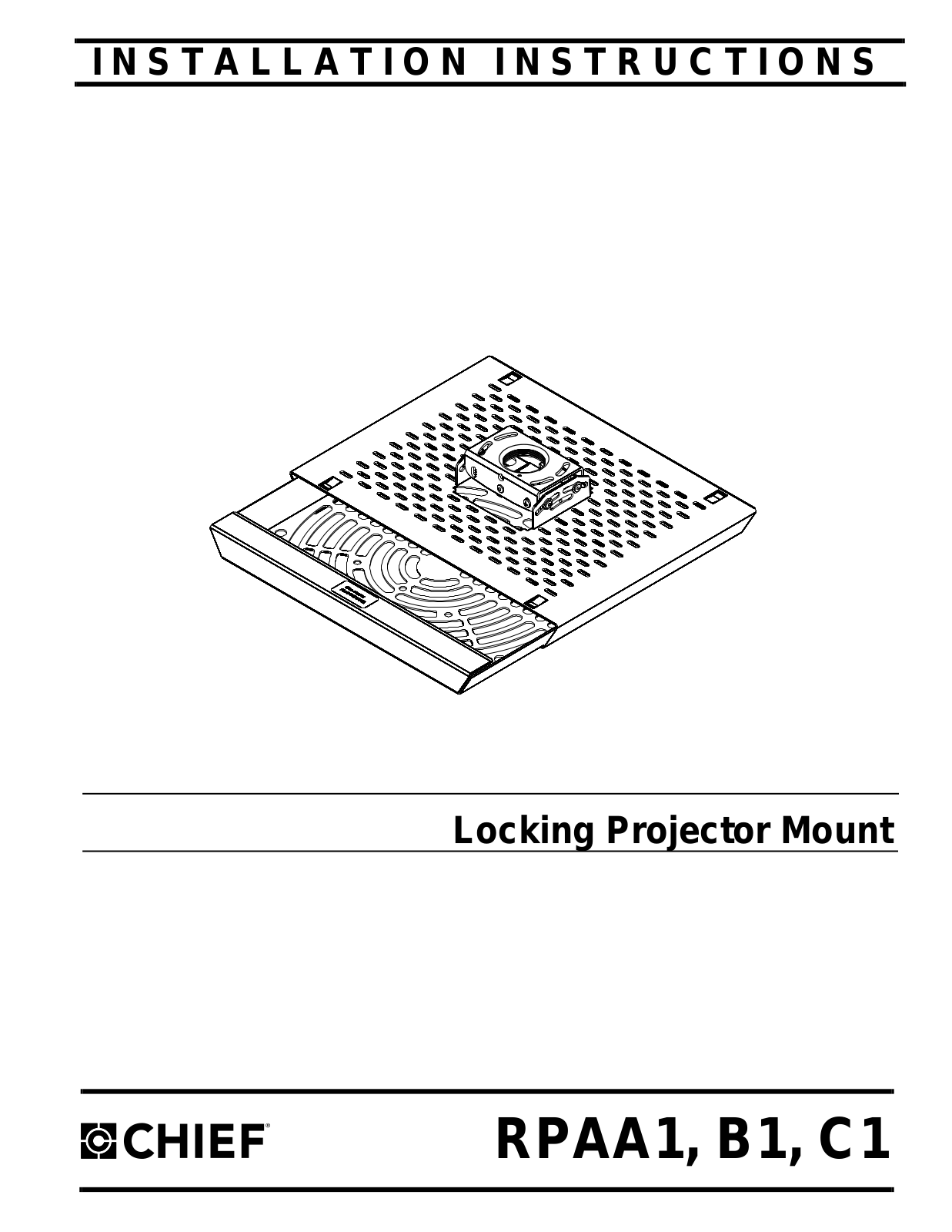 Chief Manufacturing RPAA1, C1, B1 User Manual