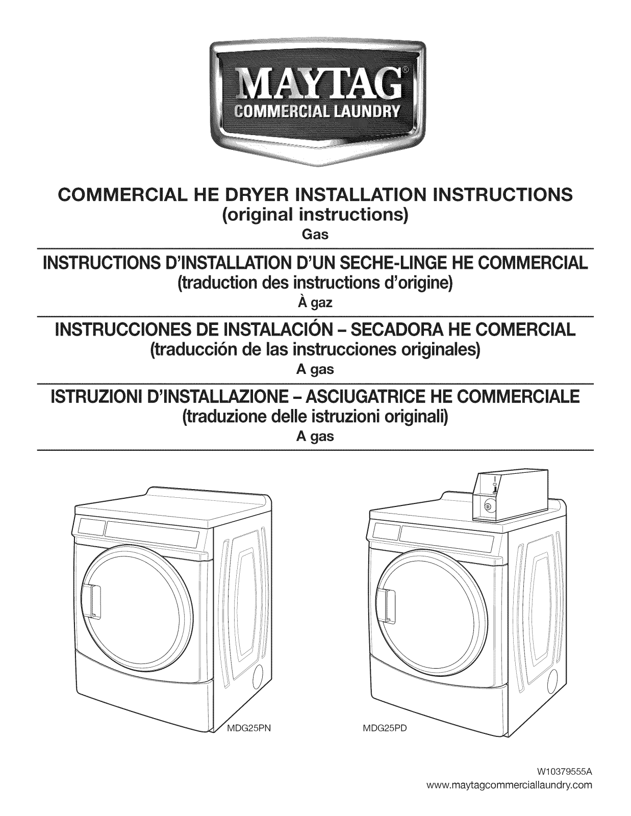 Maytag MLG24PNAGW4, MLG24PNAGW2, MDG25PNAGW3, MDG25PDAGW2, MDG25PDAGW3 Installation Guide