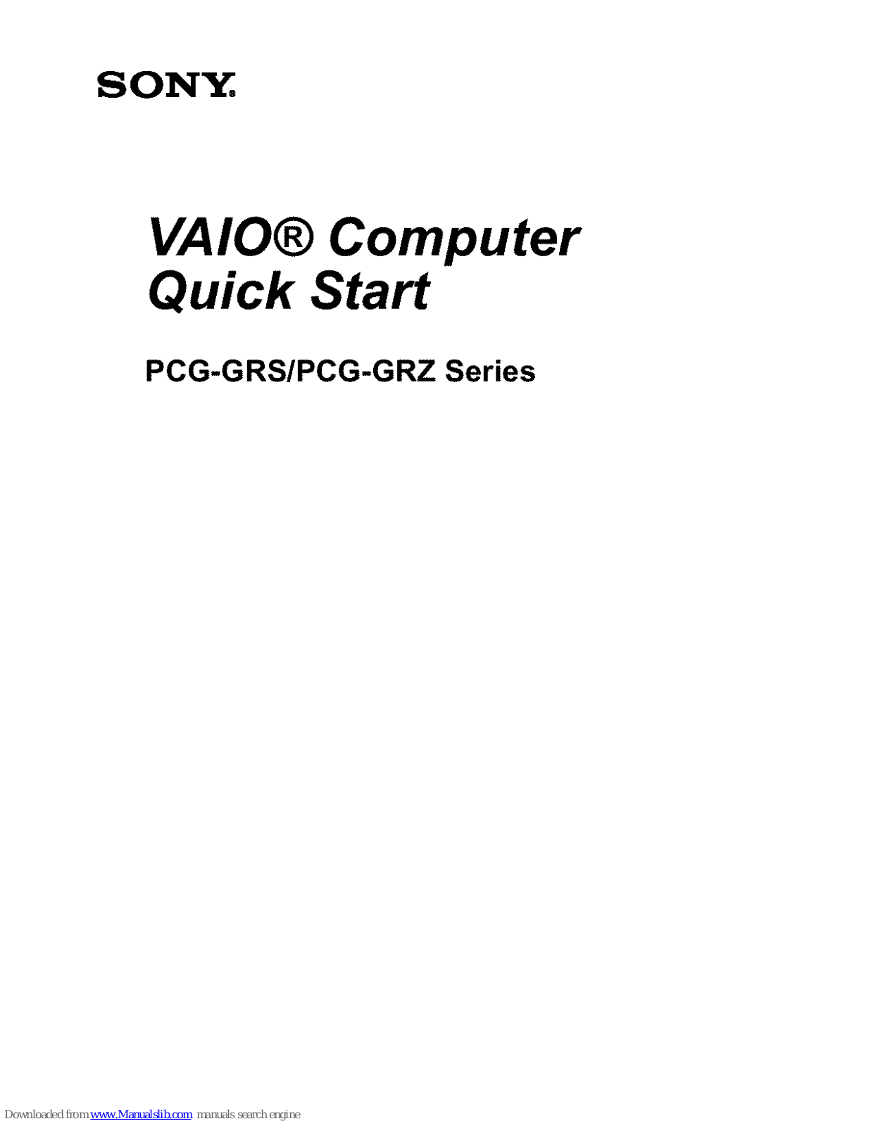 Sony VAIO PCG-GRS630 series, VAIO PCG-GRZ630 series, VAIO PCG-GRS Series, VAIO PCG-GRZ Series Quick Start Manual - ManualMachine.com
