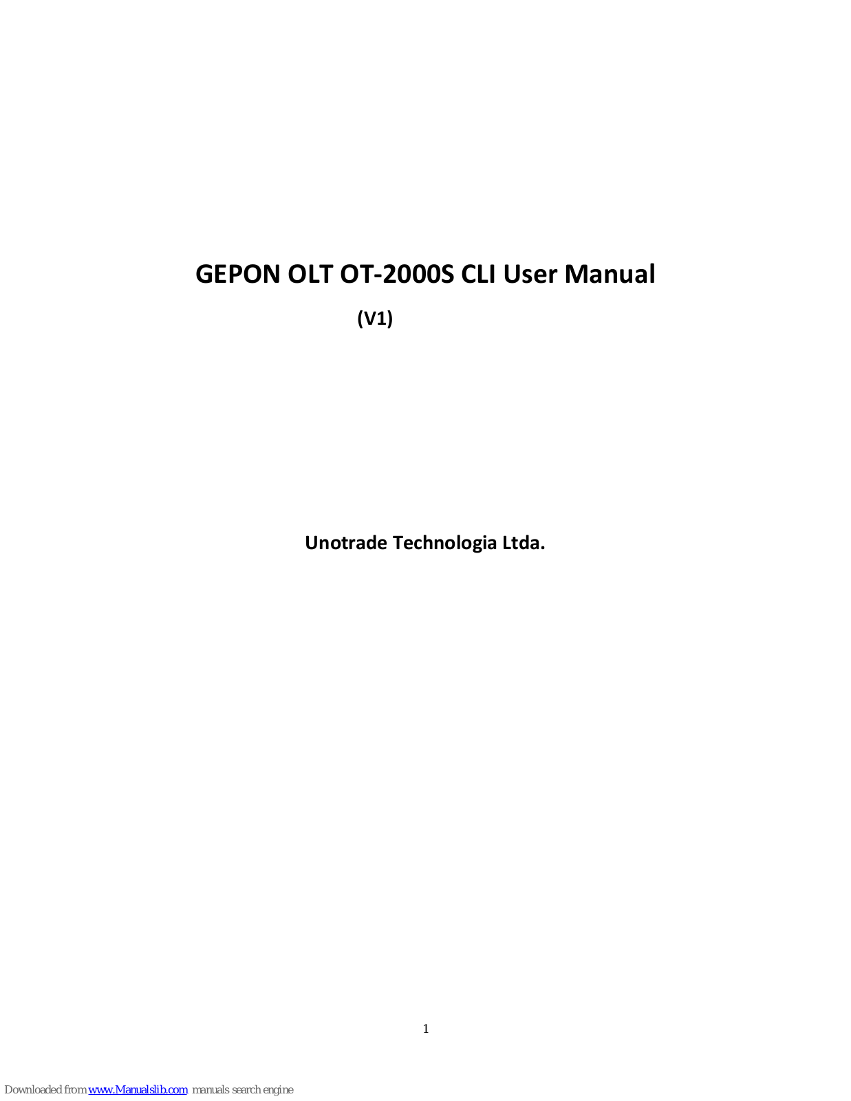 Unotrade GEPON OLT OT?2000S CLI User Manual