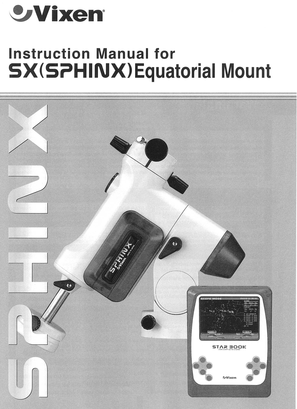 Vixen SX, SPHINX User Manual