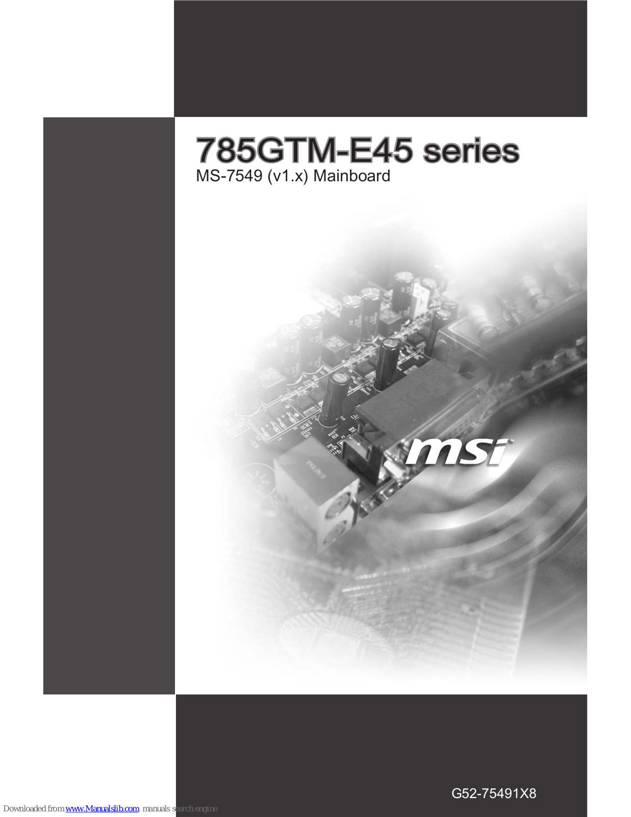 MSI 785GTM-E45 - Motherboard - Micro ATX, MS-7549 User Manual