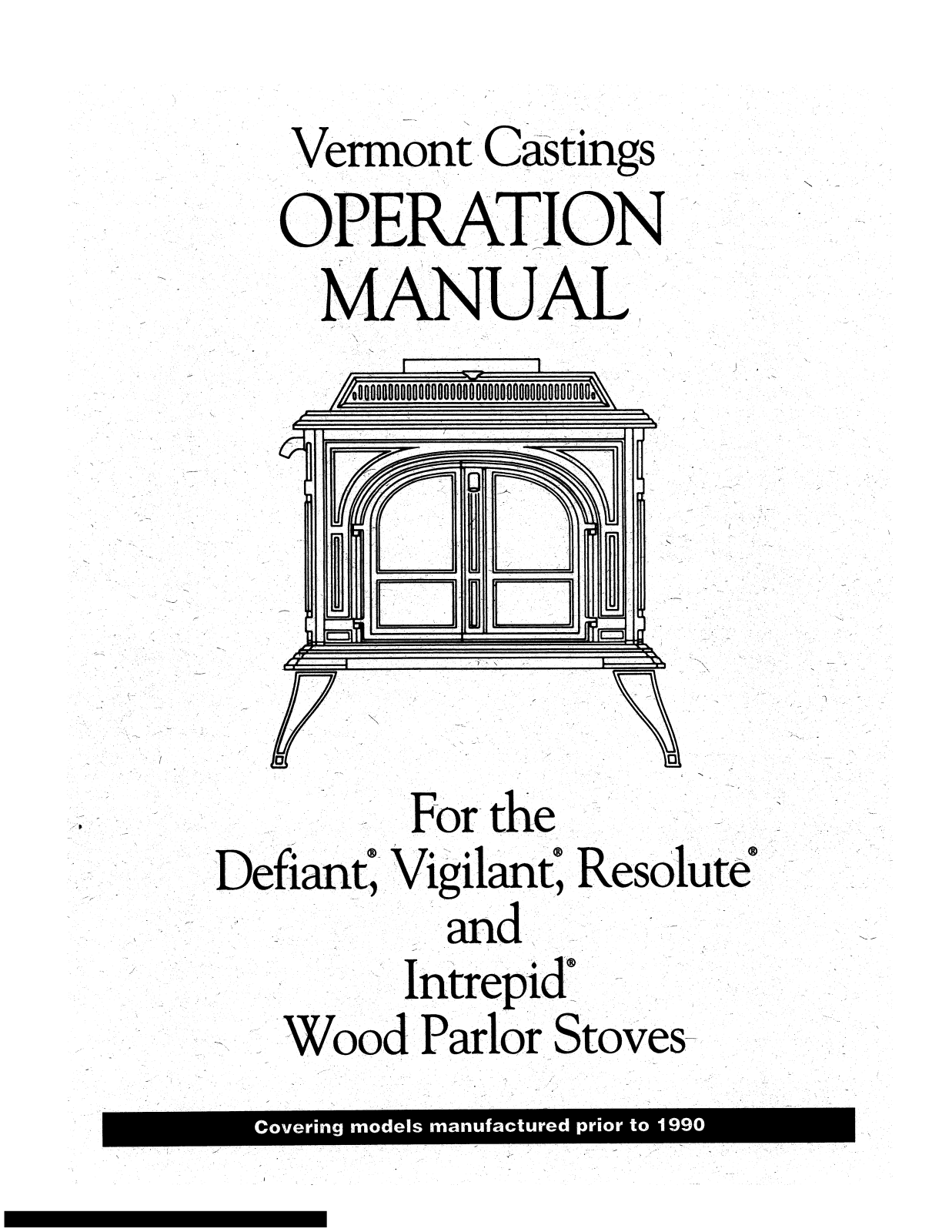 Vermont Castings Defiant Operation Manual