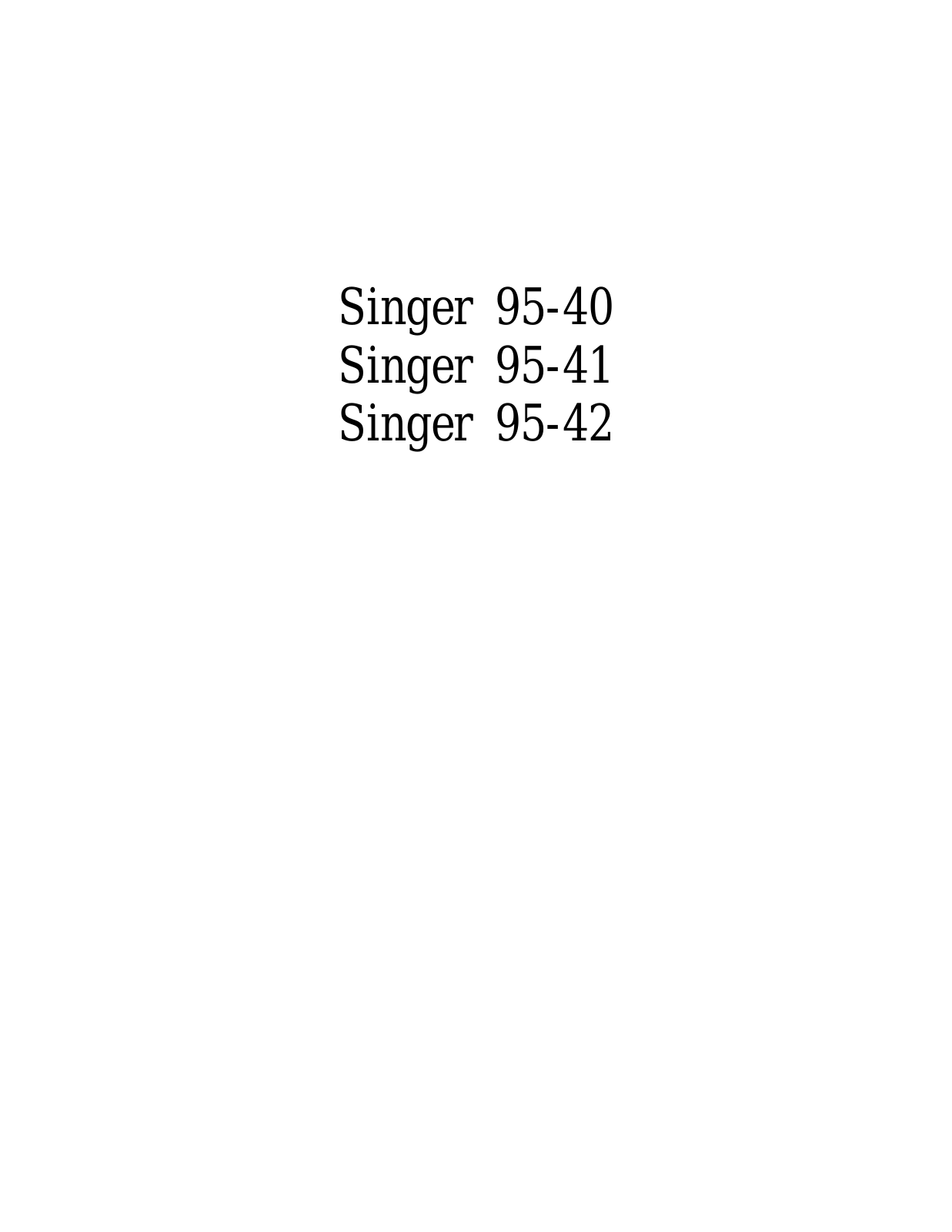 Singer 95-42, 95-41, 95-40 User Manual