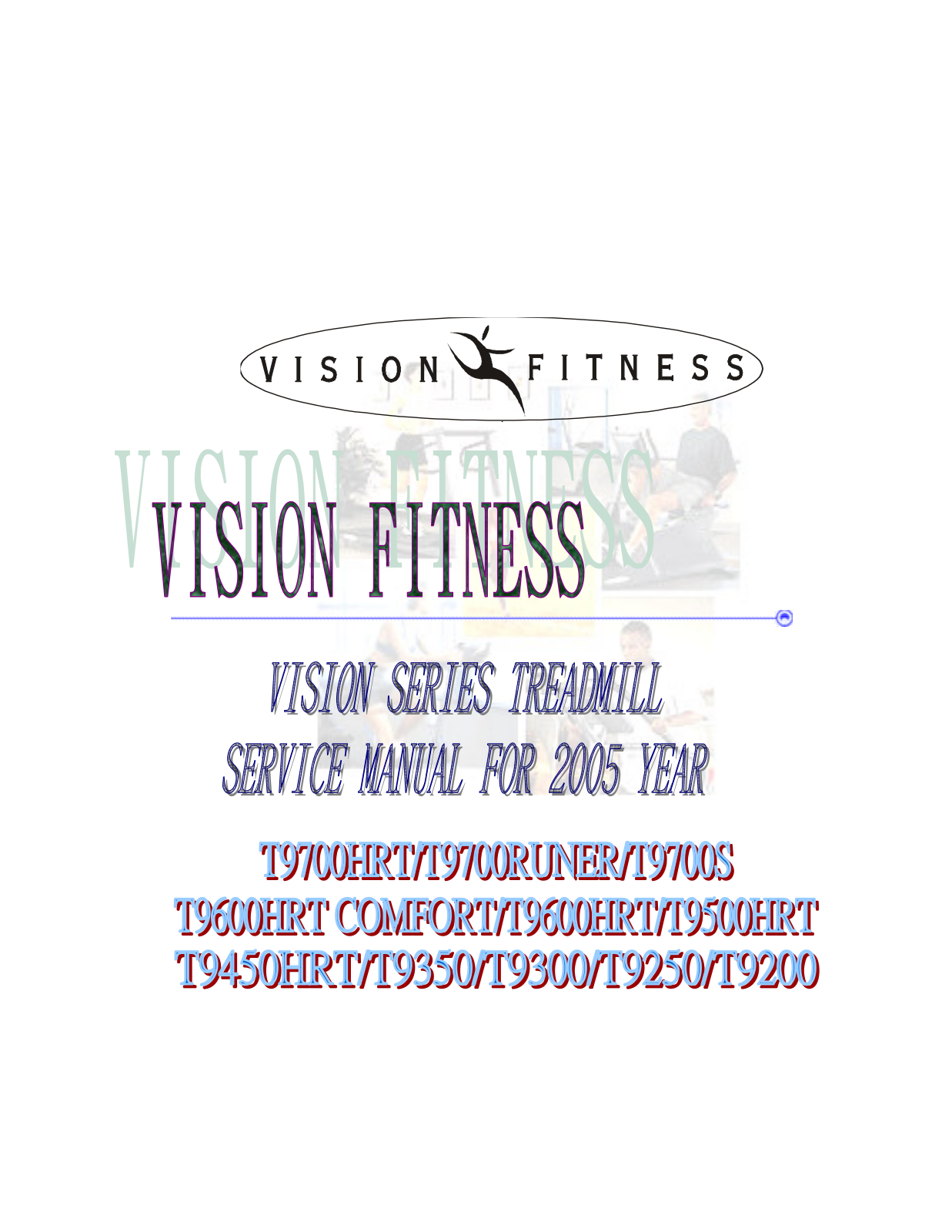 Vision Fitness T9450, T9300, T9500, T9700, T9350 User Manual