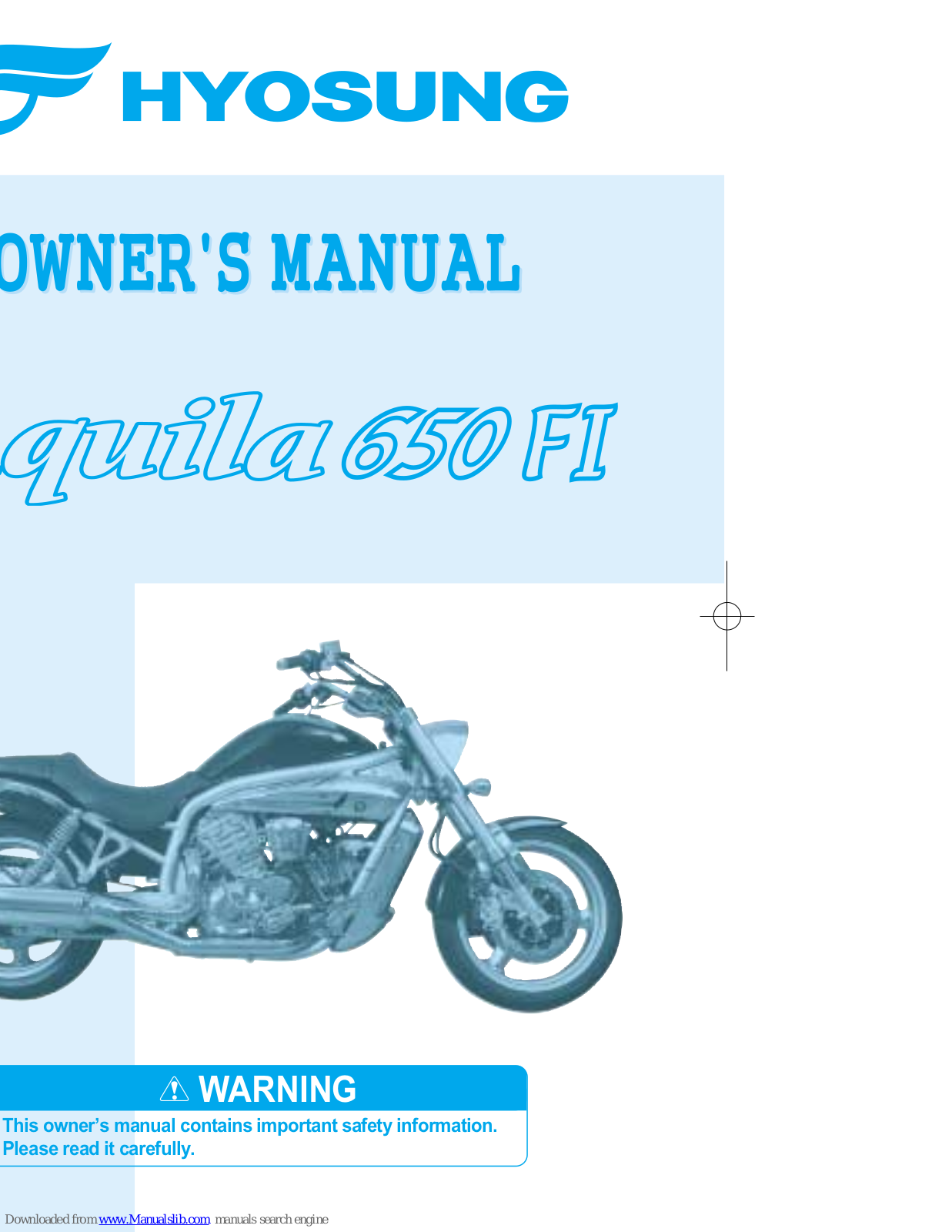 HYOSUNG GV 650 EFI, GV650 FI, Aquila 650 FI Owner's Manual