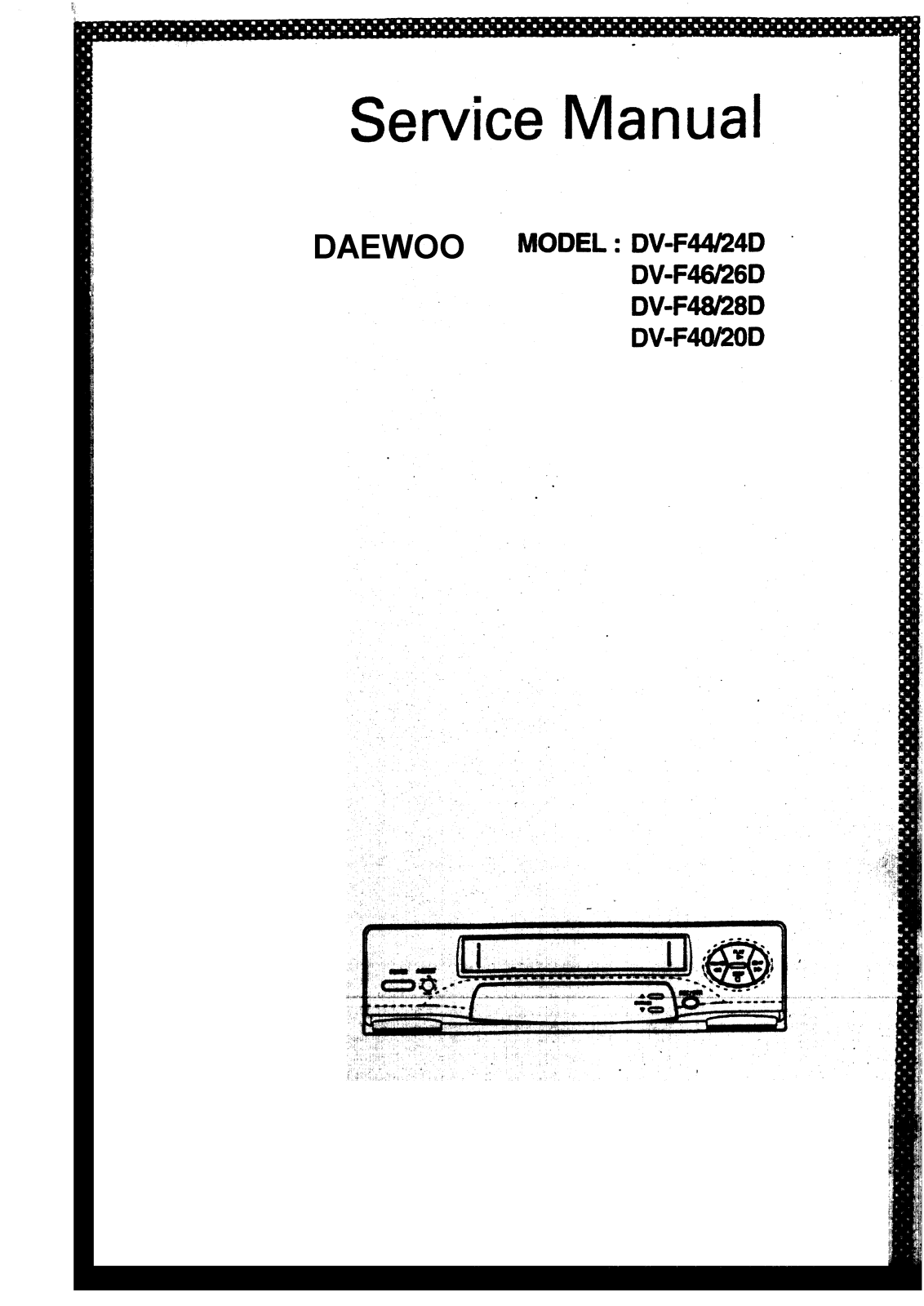 Daewoo DV-F20D, DV-F40, DV-F28D, DV-F48, DV-F26D Service Manual