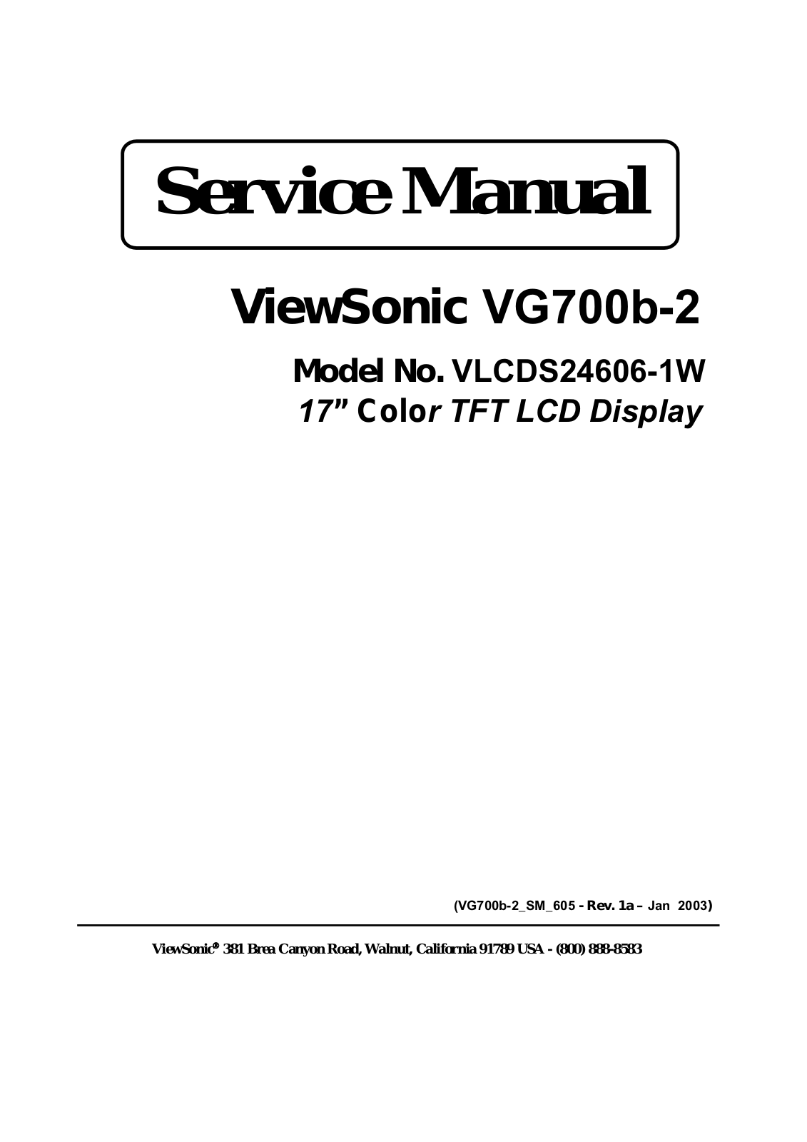 ViewSonic VG700b-2, VLCDS24606-1W Service manual