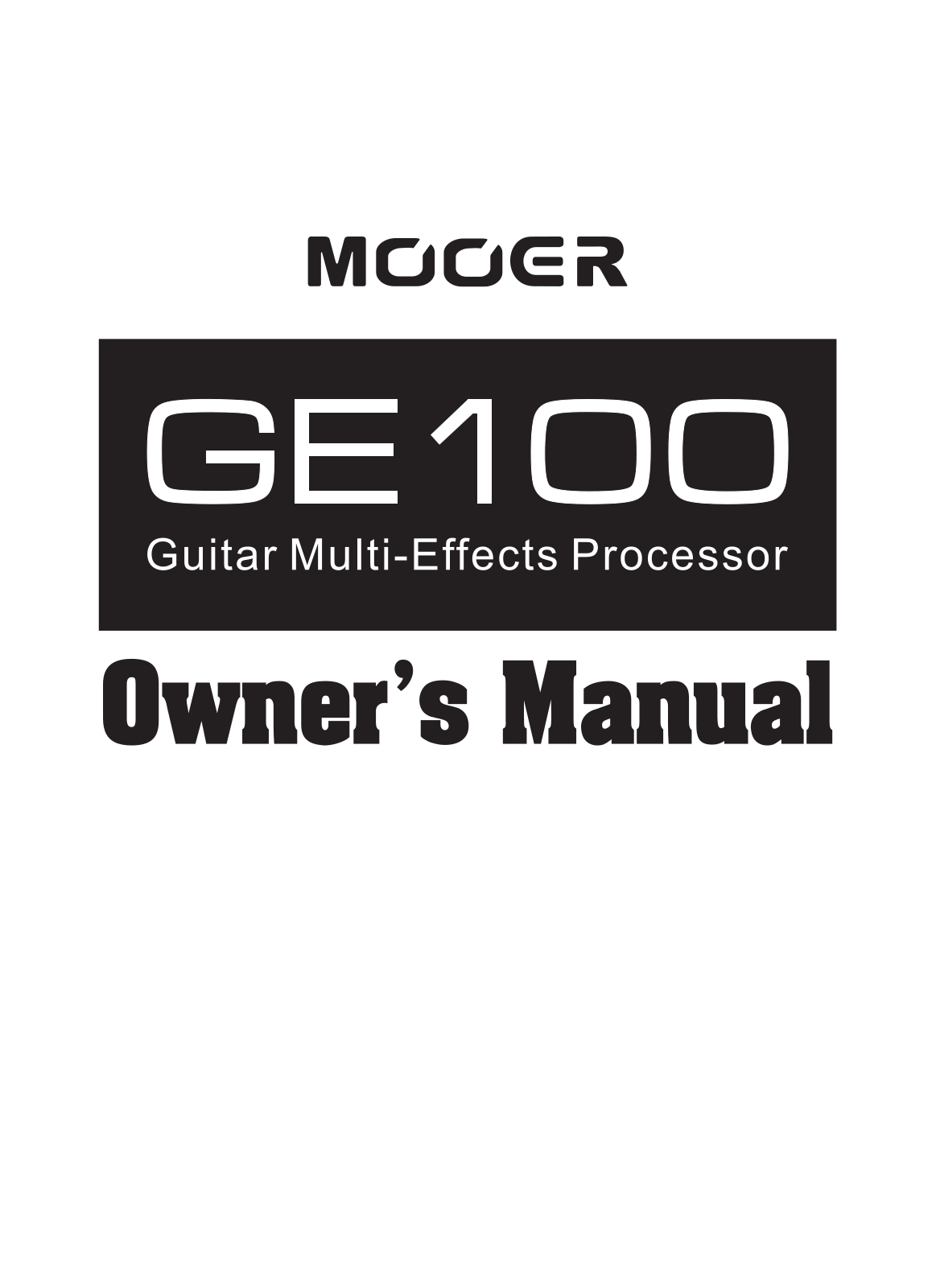 Mooer GE100 Owner`s Manual