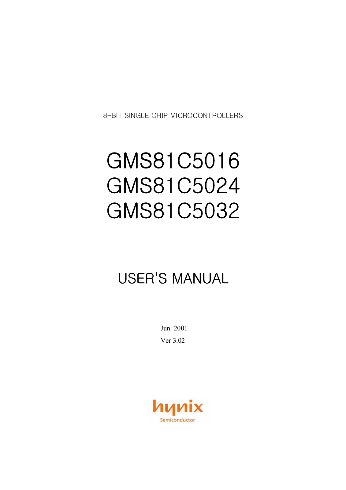 HYNIX GMS81C5032, GMS81C5024, GMS81C5016 Datasheet