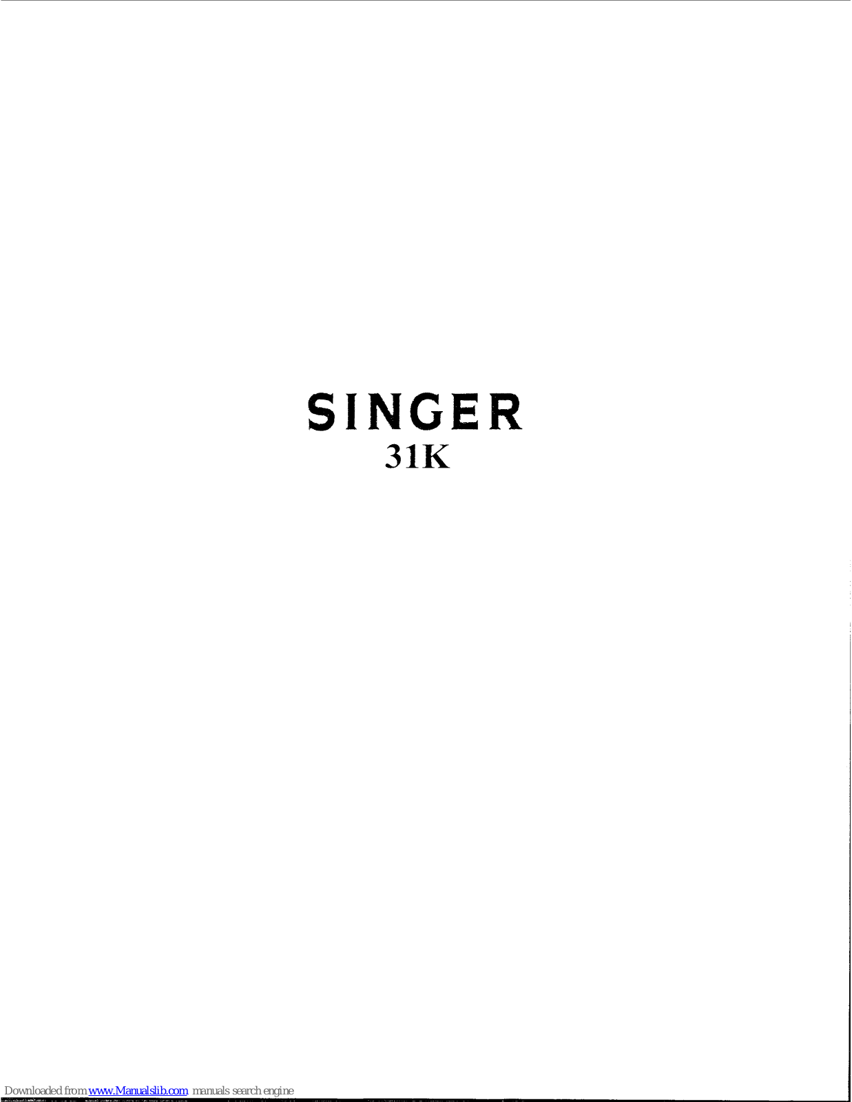 Singer 31K15, 31K20, 31K22, 31K47, 31K48 Instructions For Using Manual - ManualMachine.com