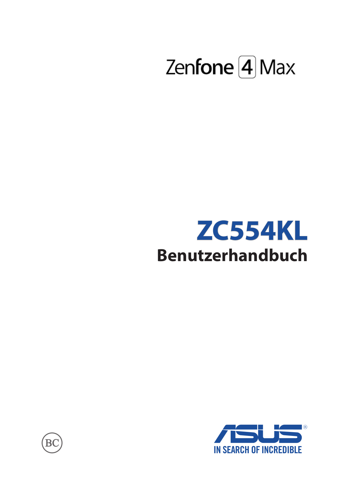 ASUS ZENFONE 4 MAX PLUS, ZENFONE 4 MAX PRO ZC554KL, ZENFONE 4 MAX ZC520KL User Manual