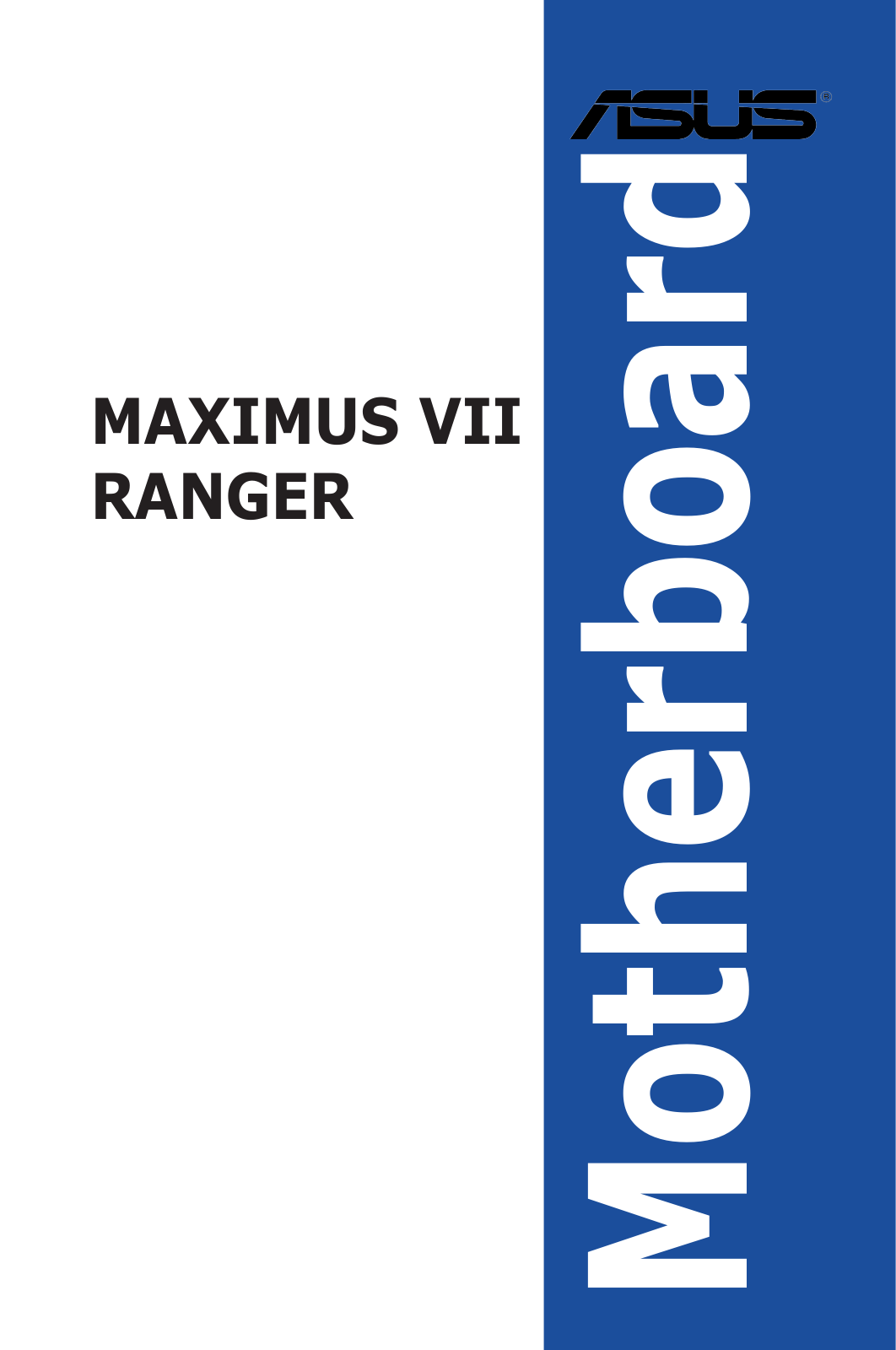 Asus MAXIMUS VII RANGER User’s Manual